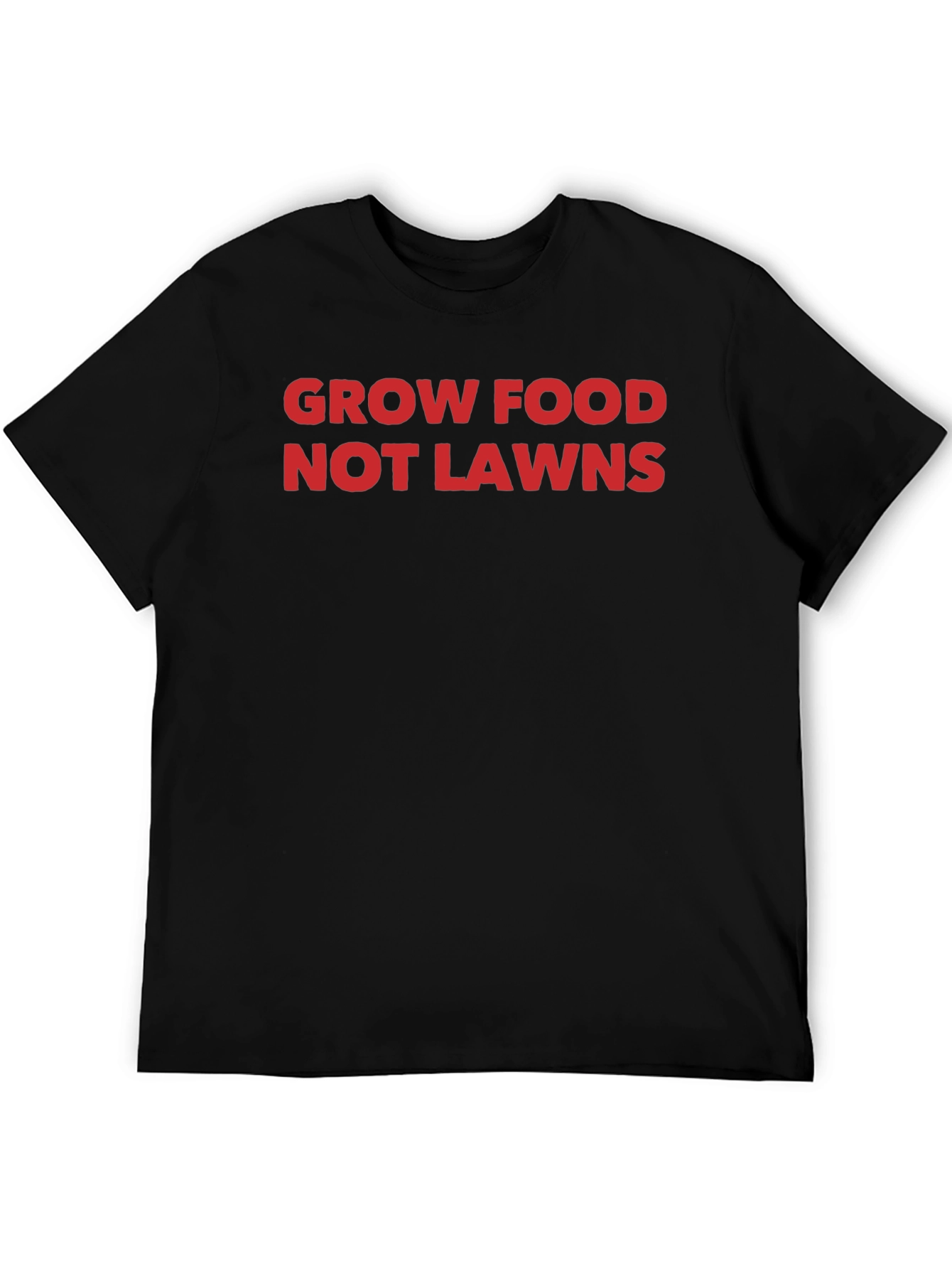 Grow Food Not Lawns T-Shirt - Black
