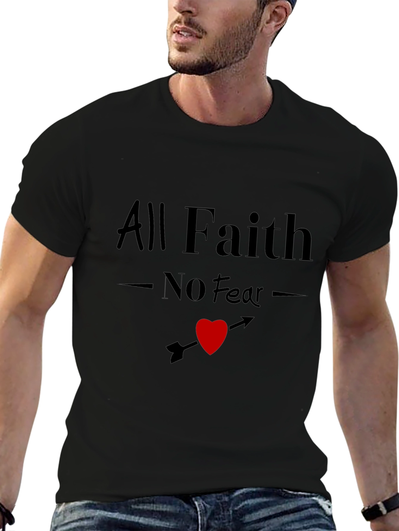 All Faith No Fear Graphic T-Shirt