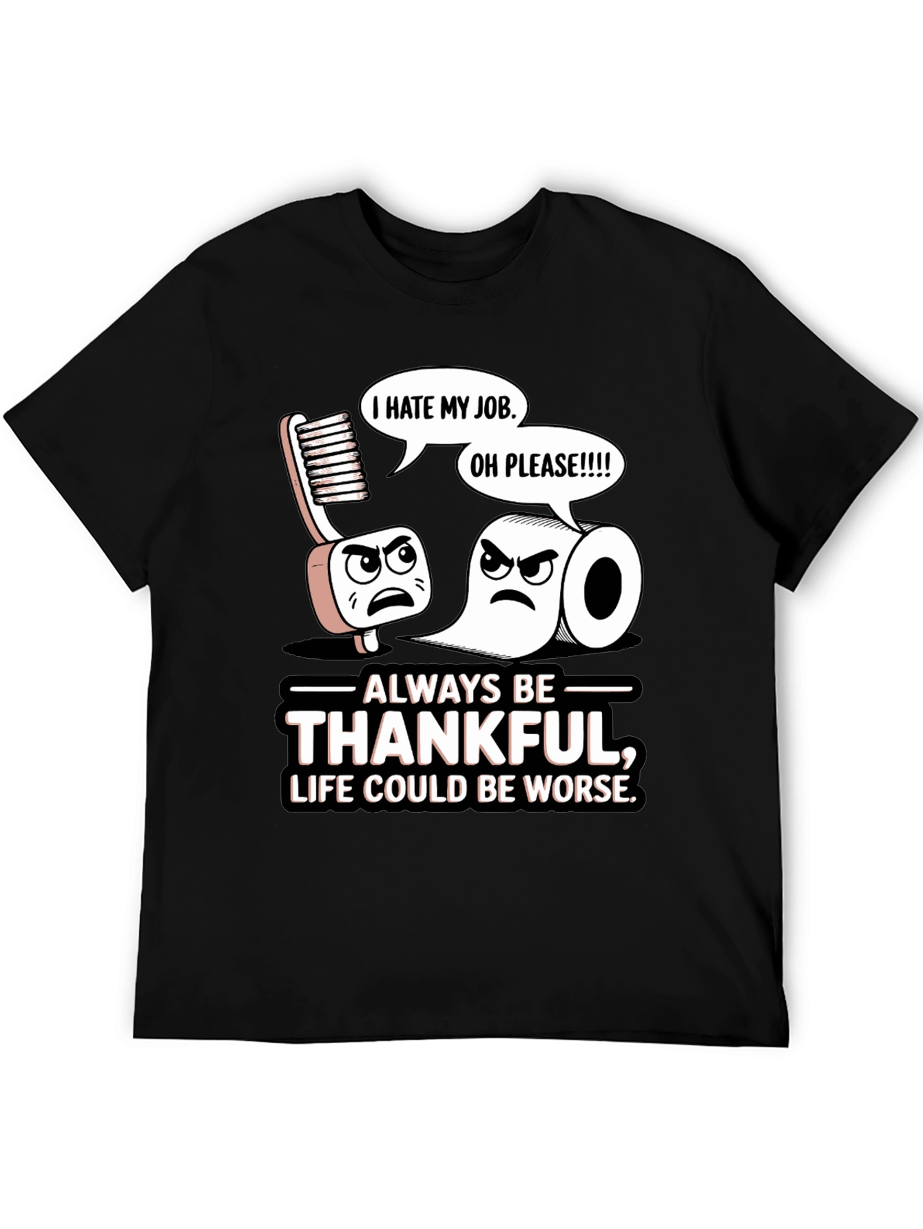 Always Be Thankful Funny T-Shirt