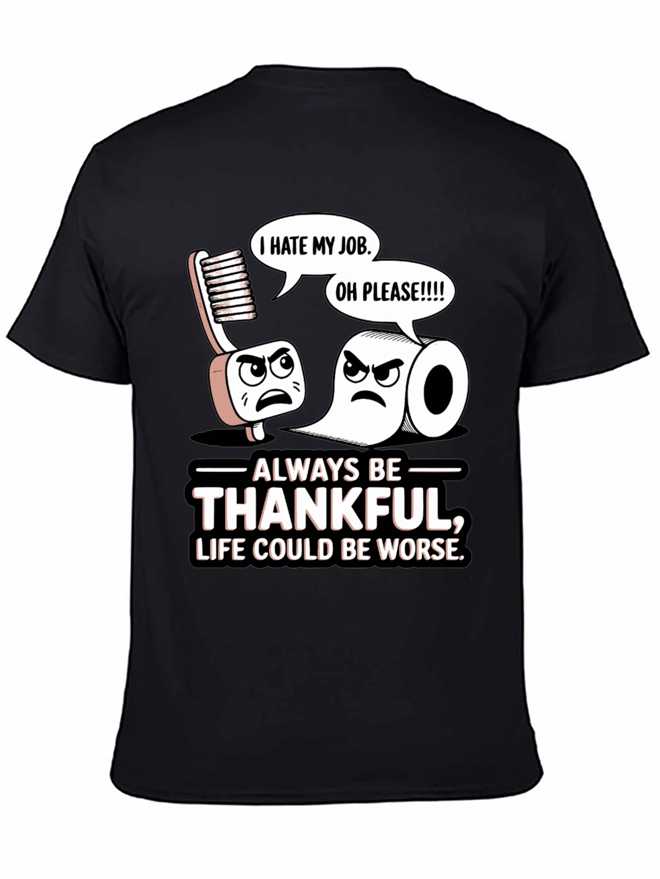 Always Be Thankful Funny T-Shirt