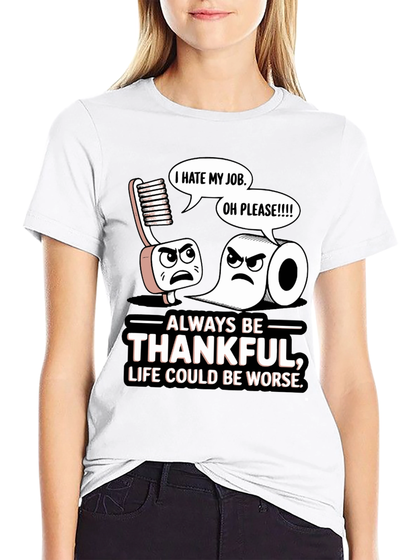 Always Be Thankful Funny T-Shirt