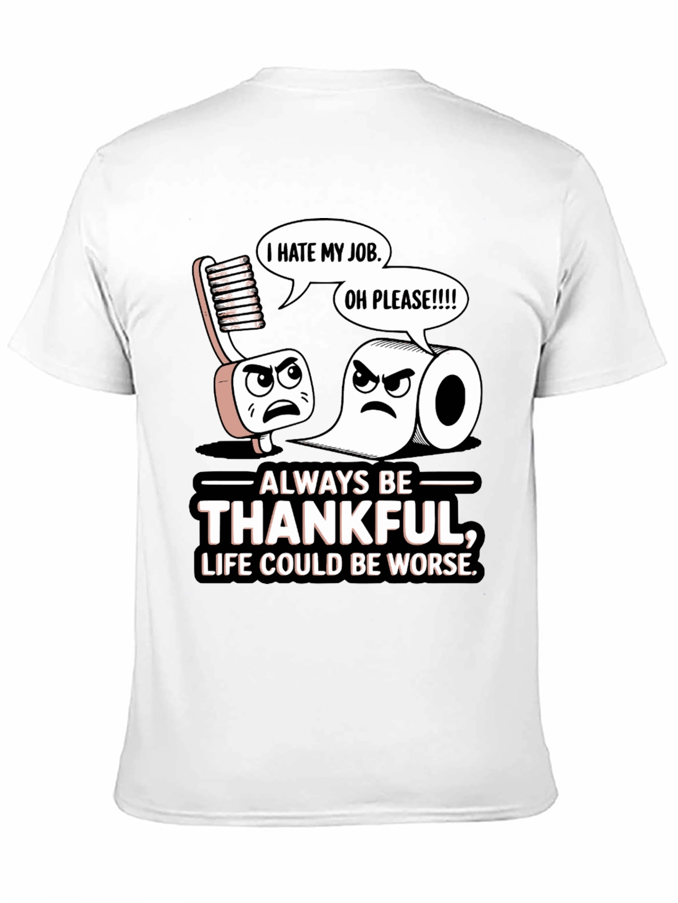 Always Be Thankful Funny T-Shirt