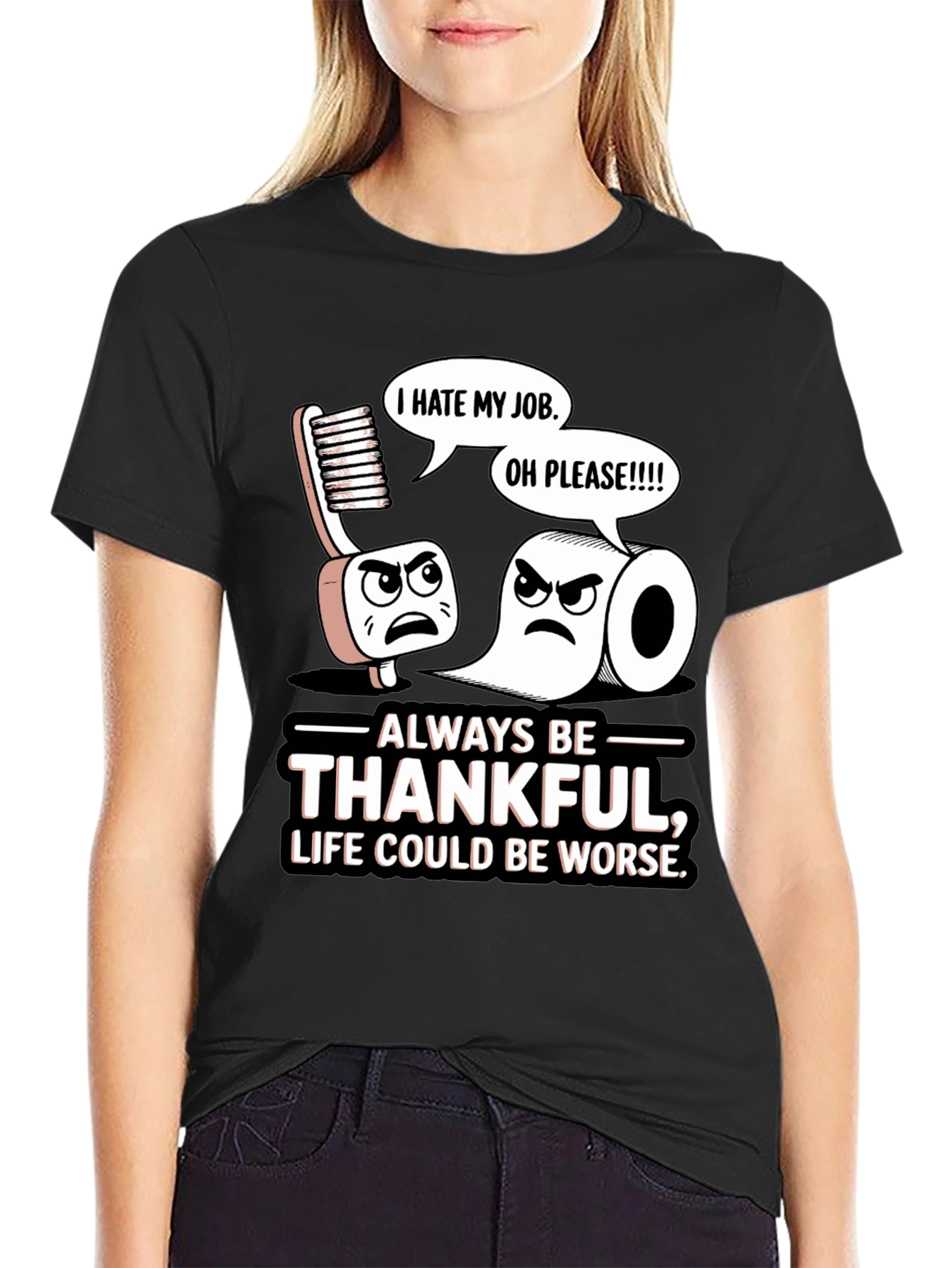 Always Be Thankful Funny T-Shirt