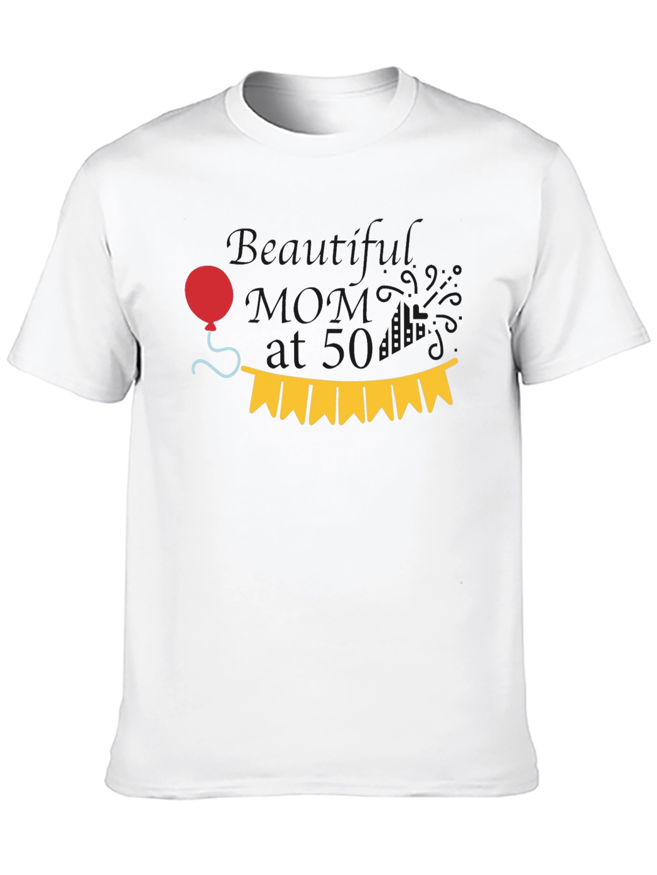 Beautiful Mom at 50 T-Shirt