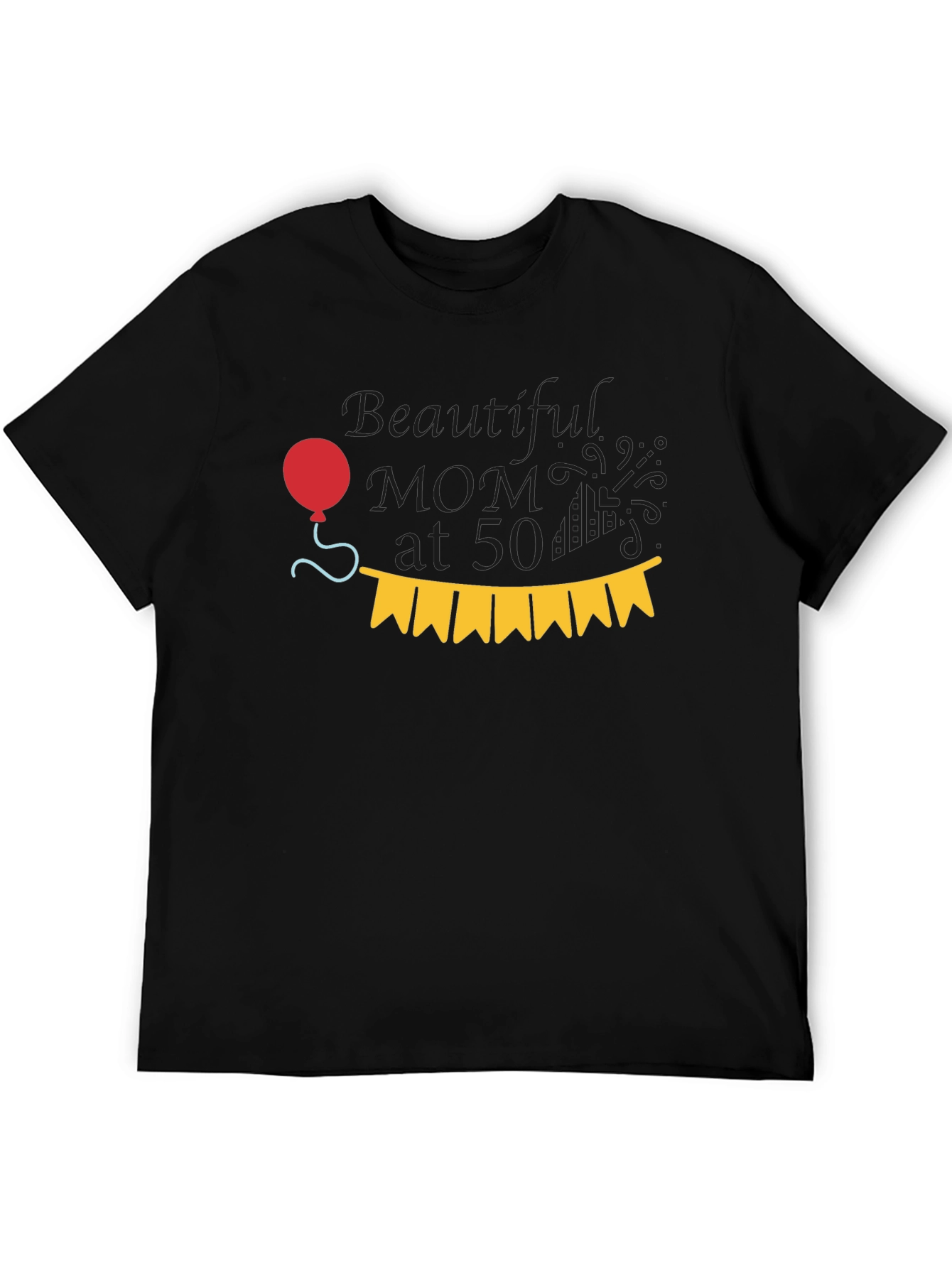 Beautiful Mom at 50 T-Shirt