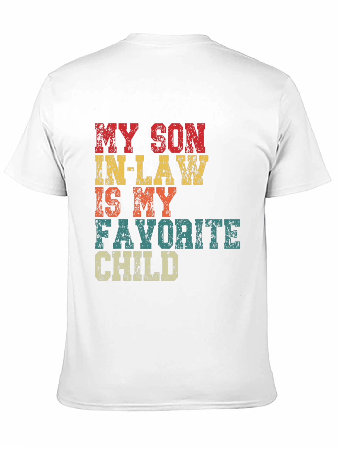 Funny Son-in-Law Favorite Child T-Shirt