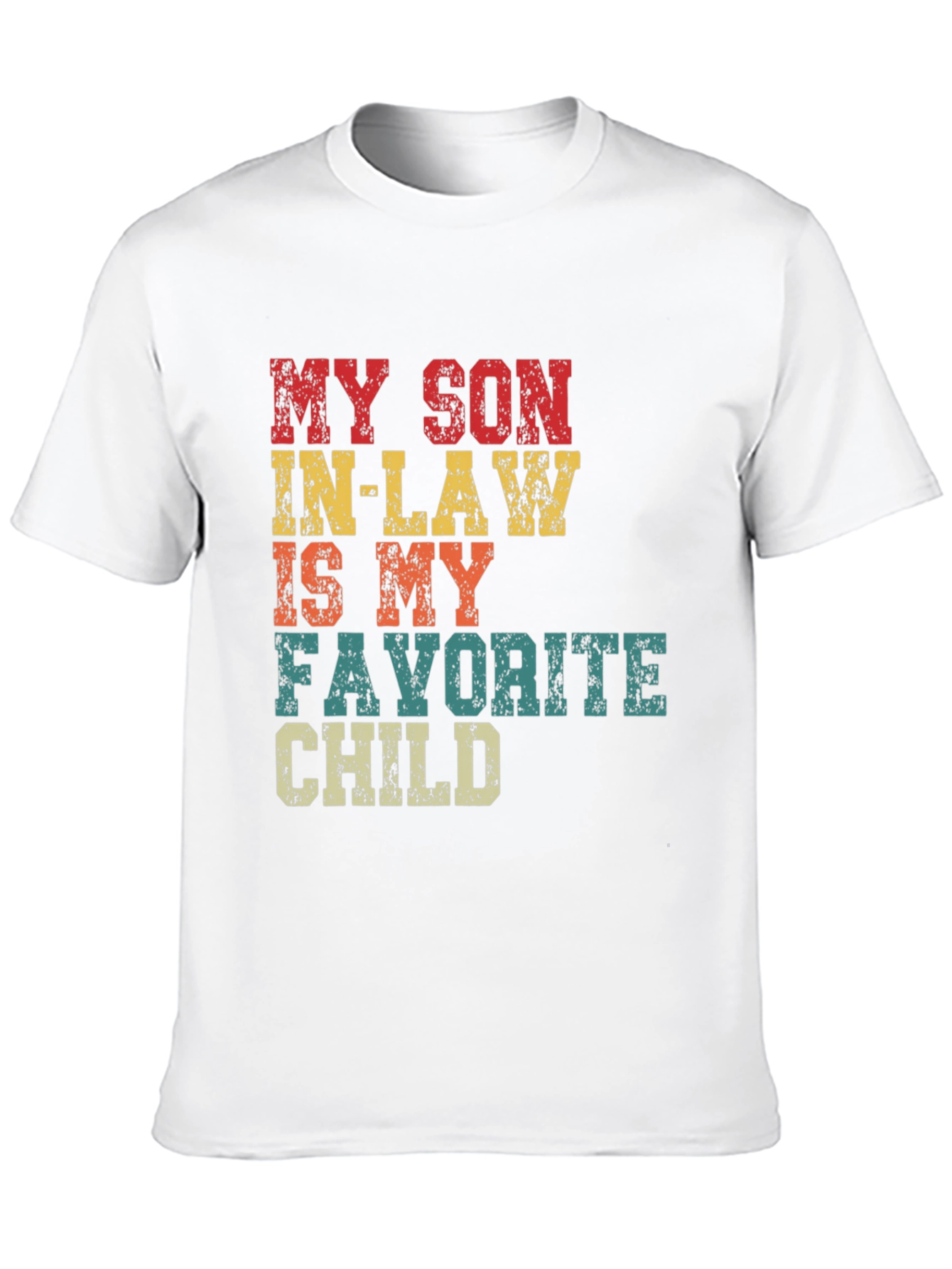 Funny Son-in-Law Favorite Child T-Shirt