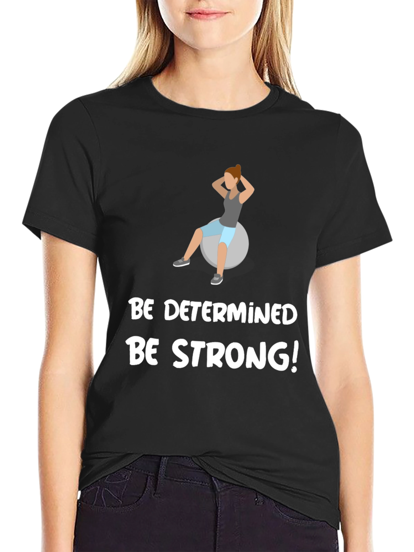 Be Determined Be Strong T-Shirt