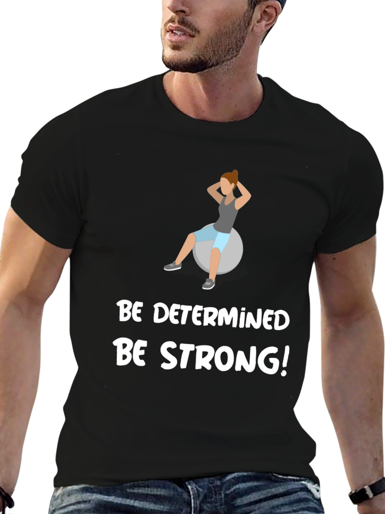 Be Determined Be Strong T-Shirt