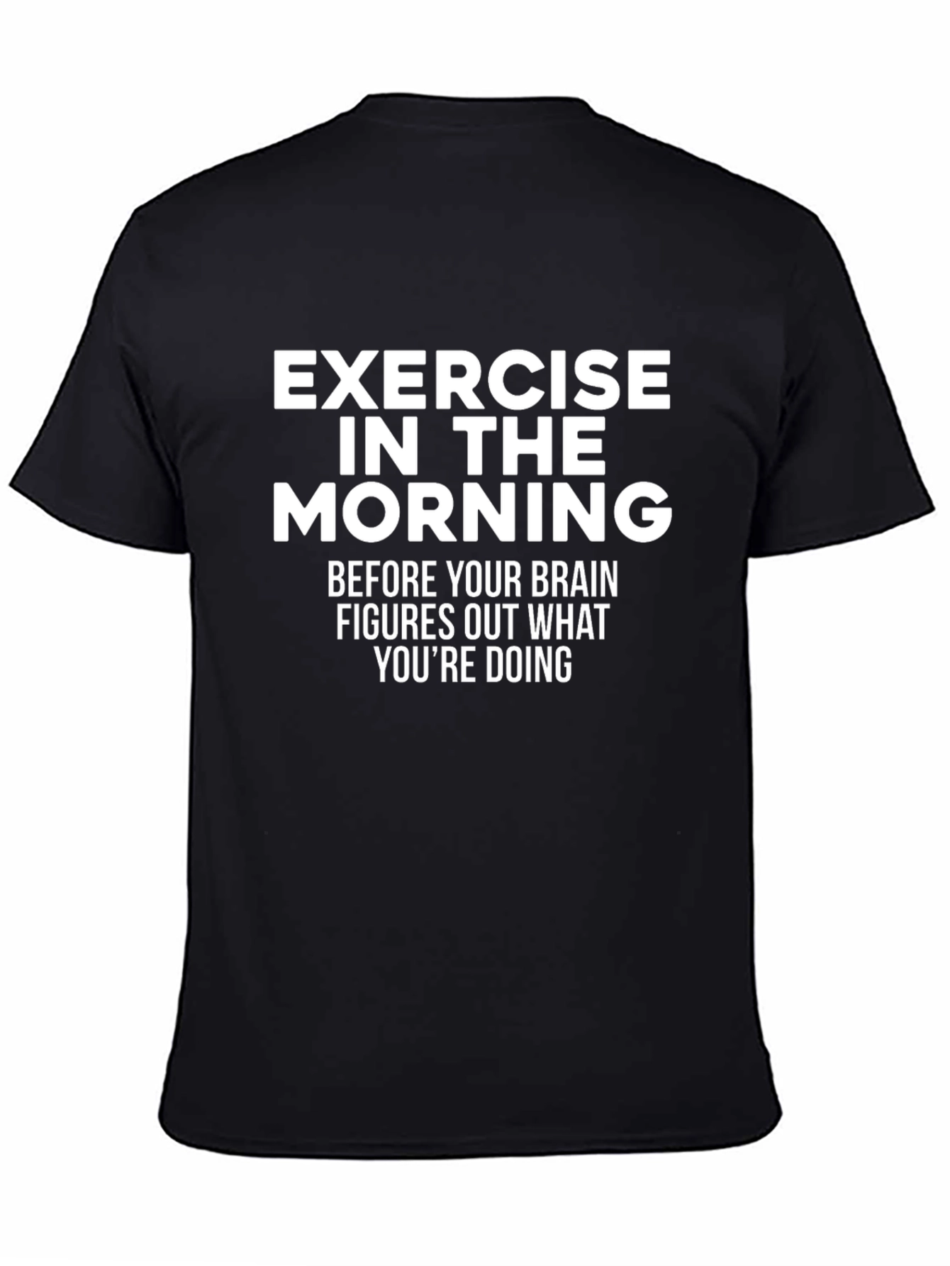 Funny Exercise Morning T-Shirt