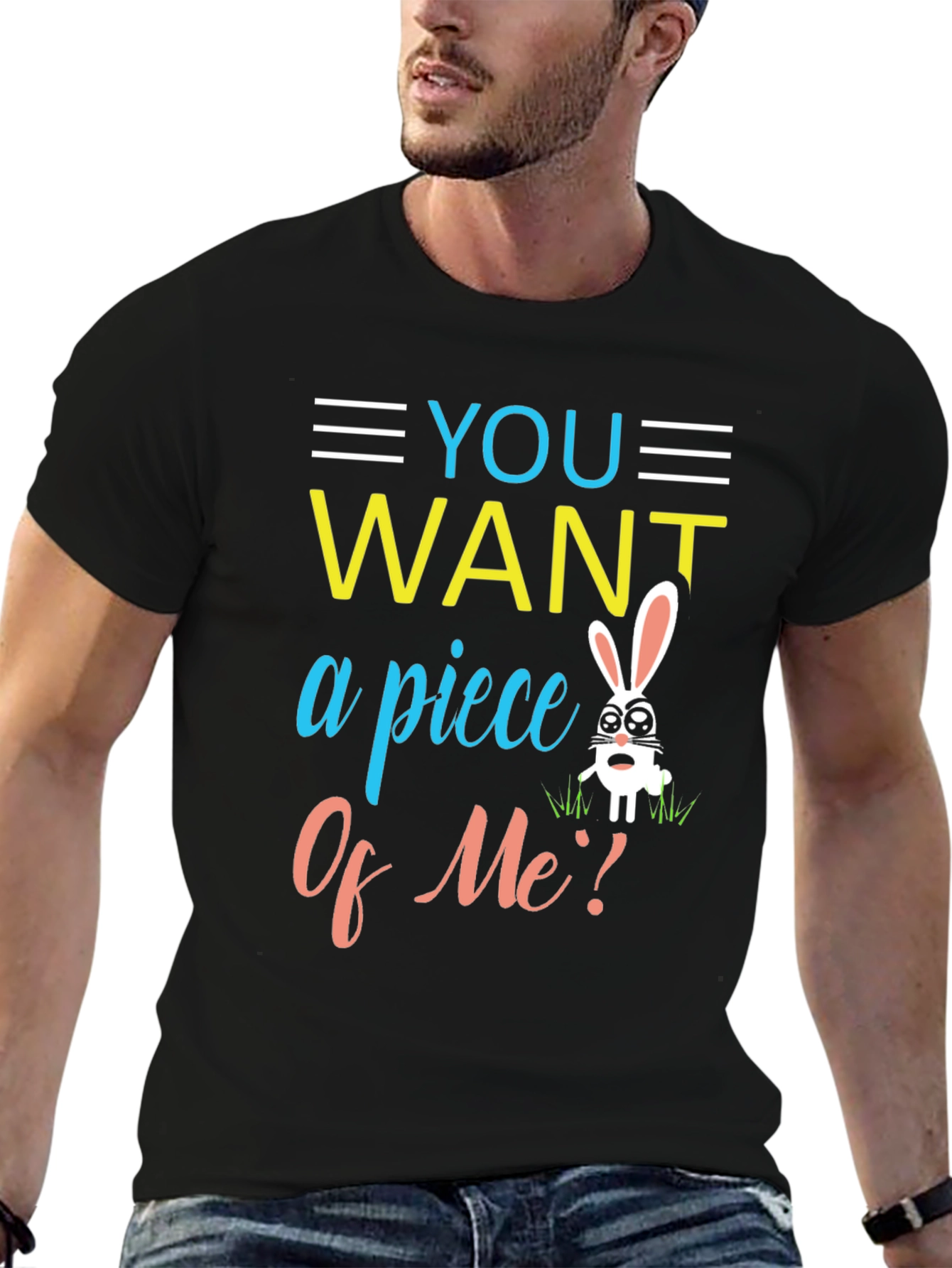 You Want A Piece Of Me Easter T-Shirt