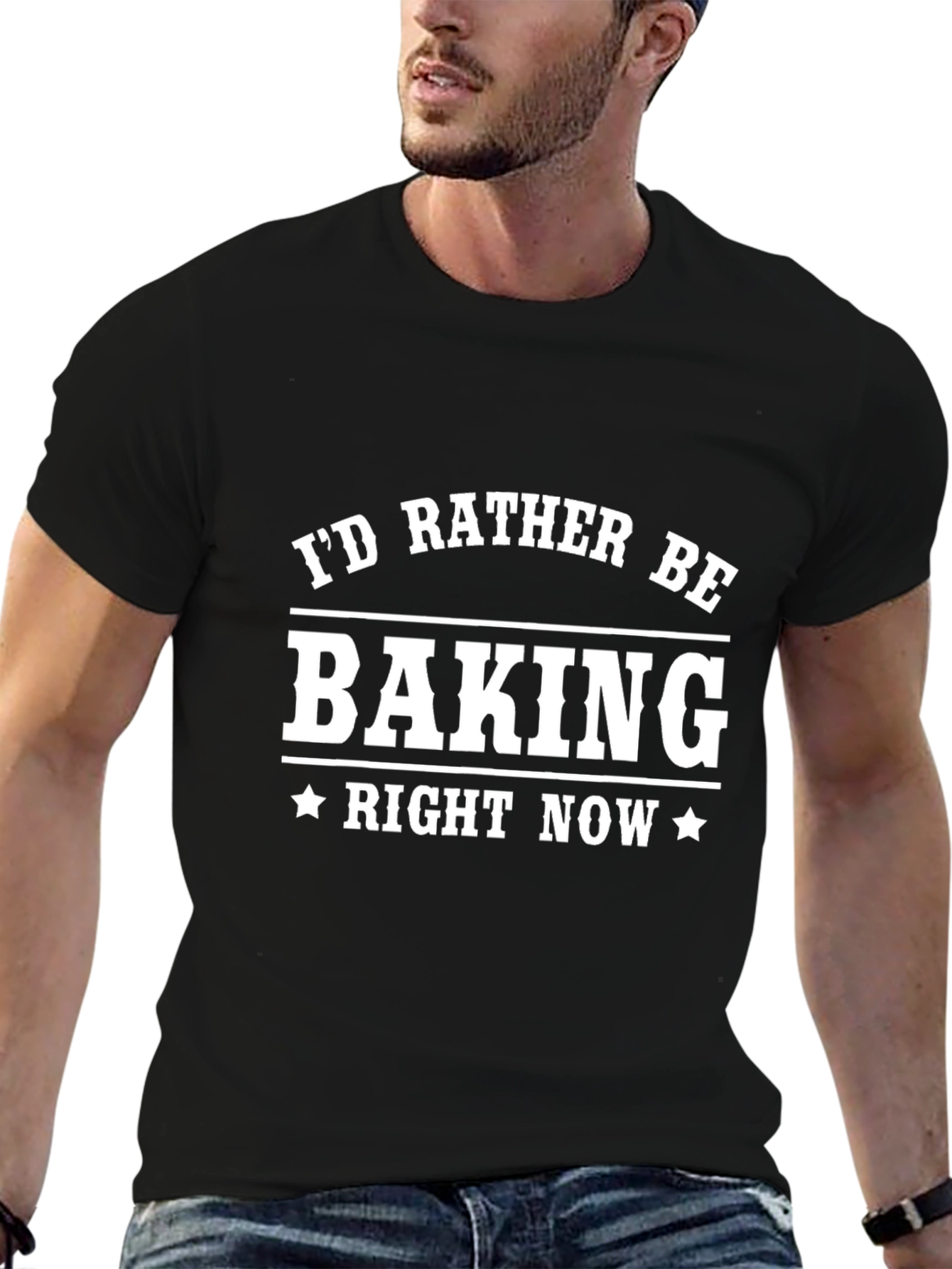 Baking T-Shirt - Id Rather Be Baking Right Now