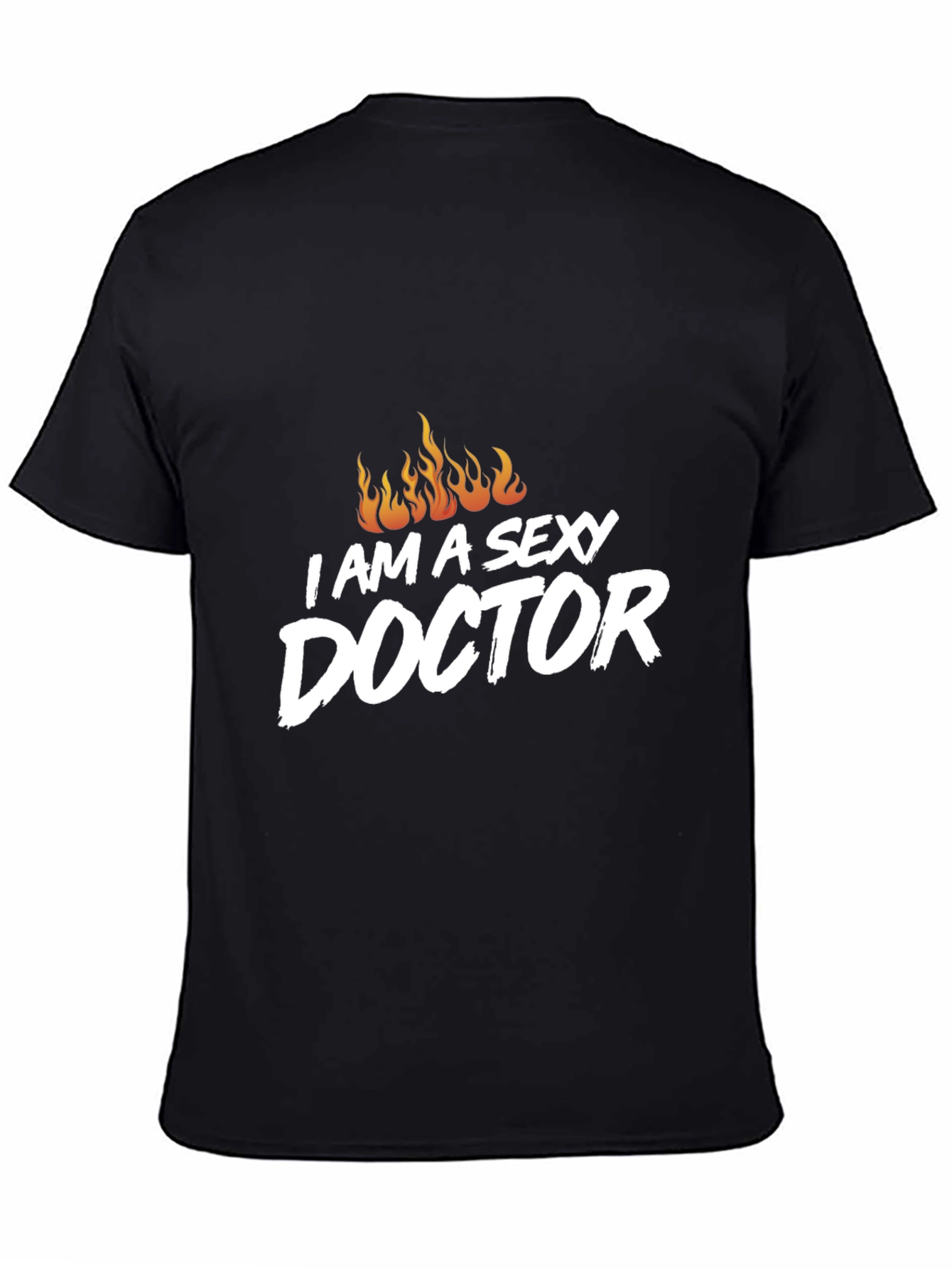 Im a Sexy Doctor Graphic T-Shirt
