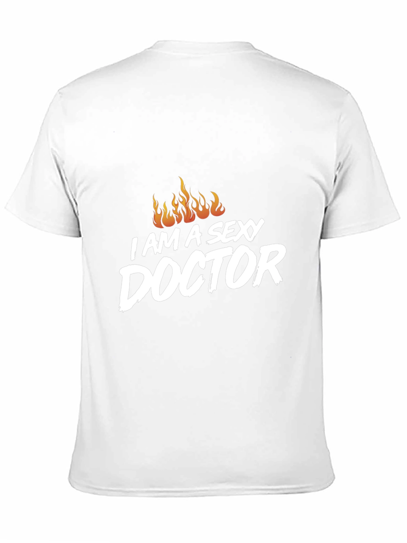 Im a Sexy Doctor Graphic T-Shirt