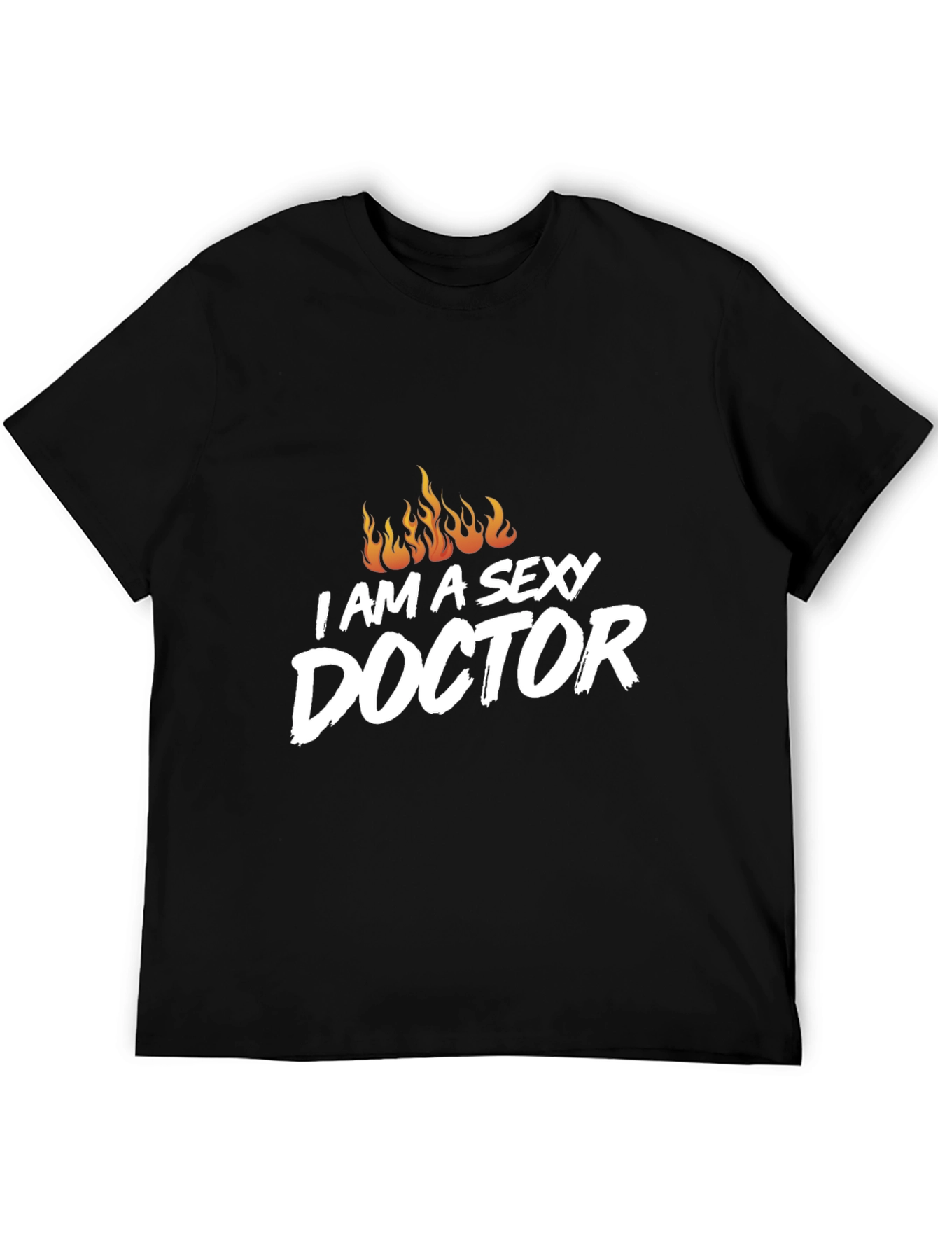 Im a Sexy Doctor Graphic T-Shirt