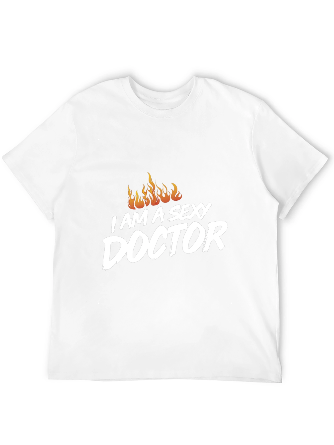 Im a Sexy Doctor Graphic T-Shirt