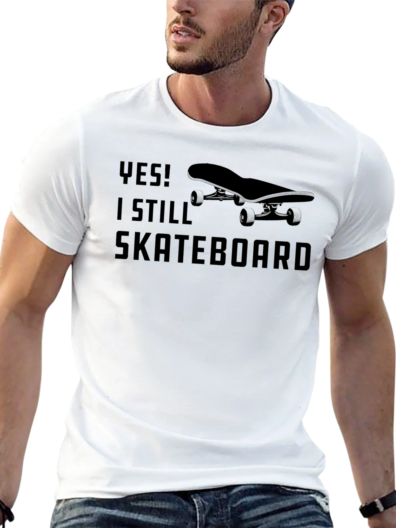 Yes! I Still Skateboard T-Shirt