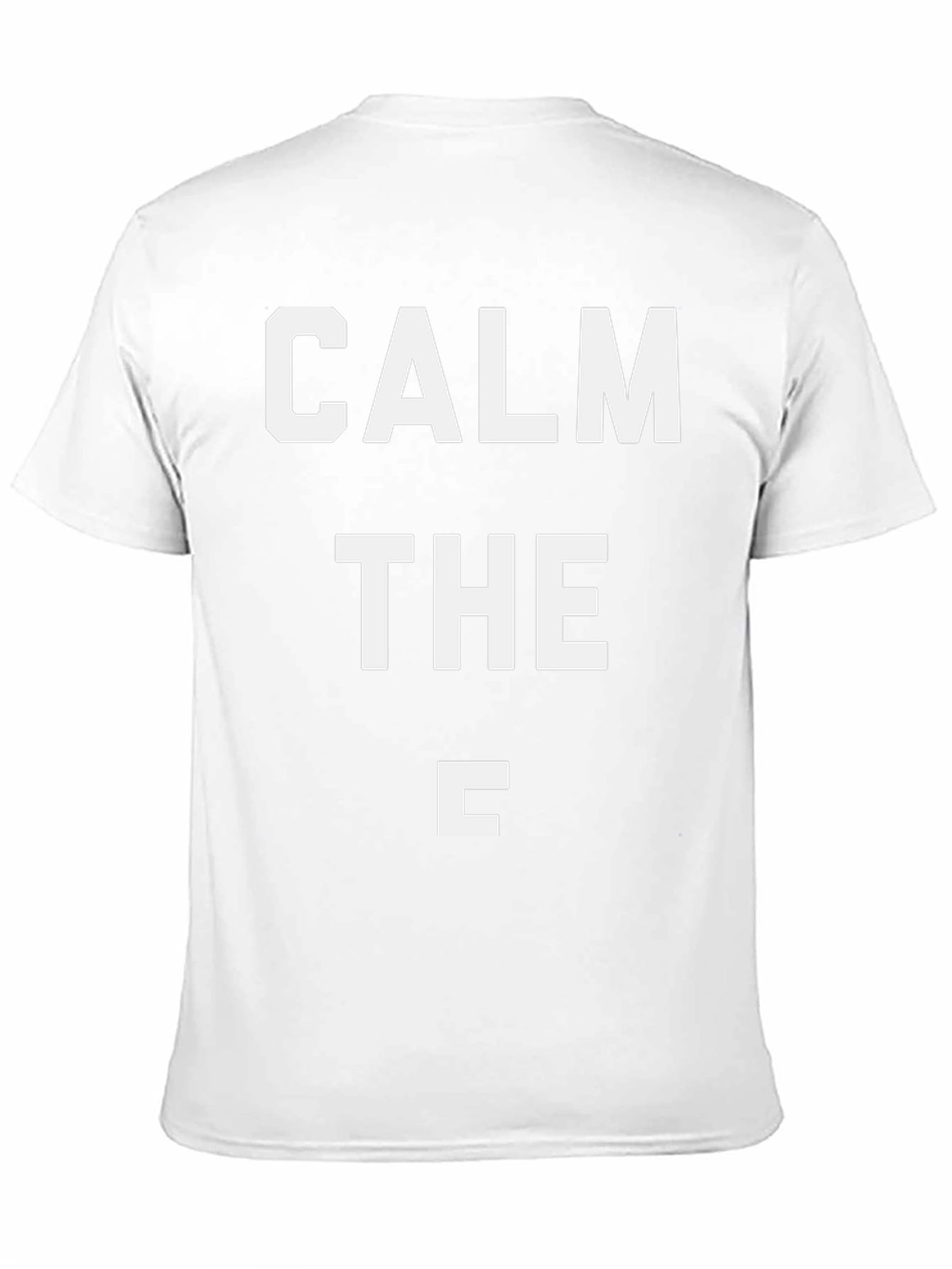 Calm the C T-Shirt - Funny Slogan Tee