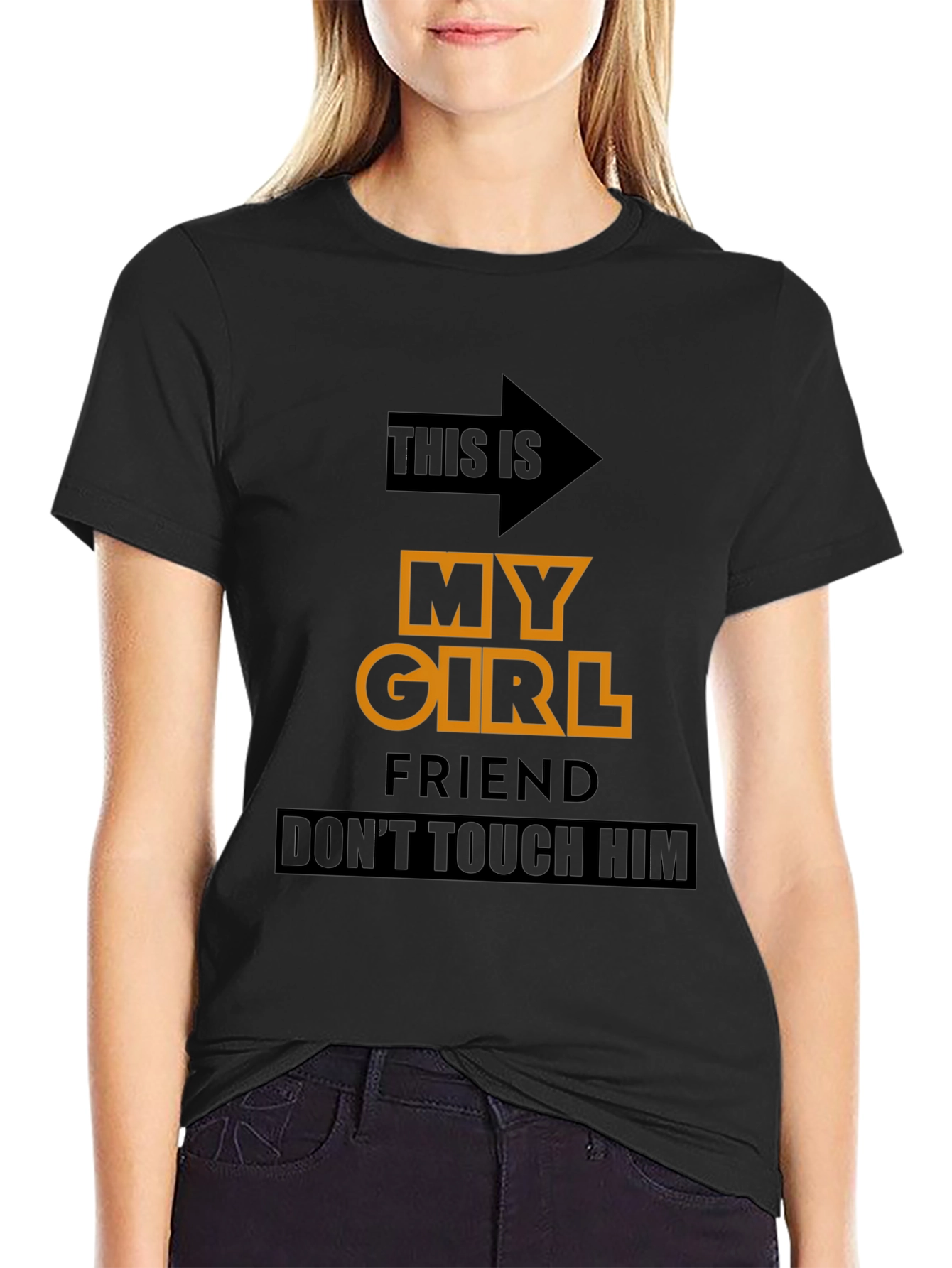 Funny Novelty T-Shirt: My Girlfriend Dont Touch Him