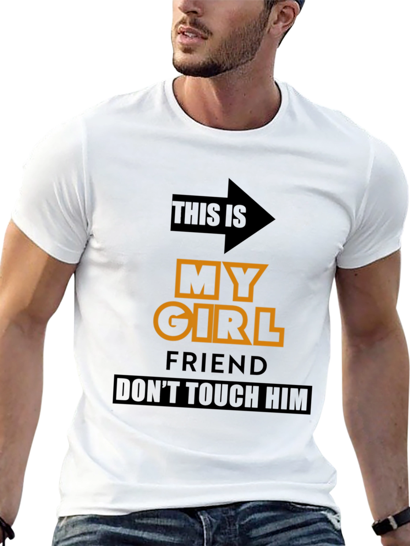 Funny Novelty T-Shirt: My Girlfriend Dont Touch Him