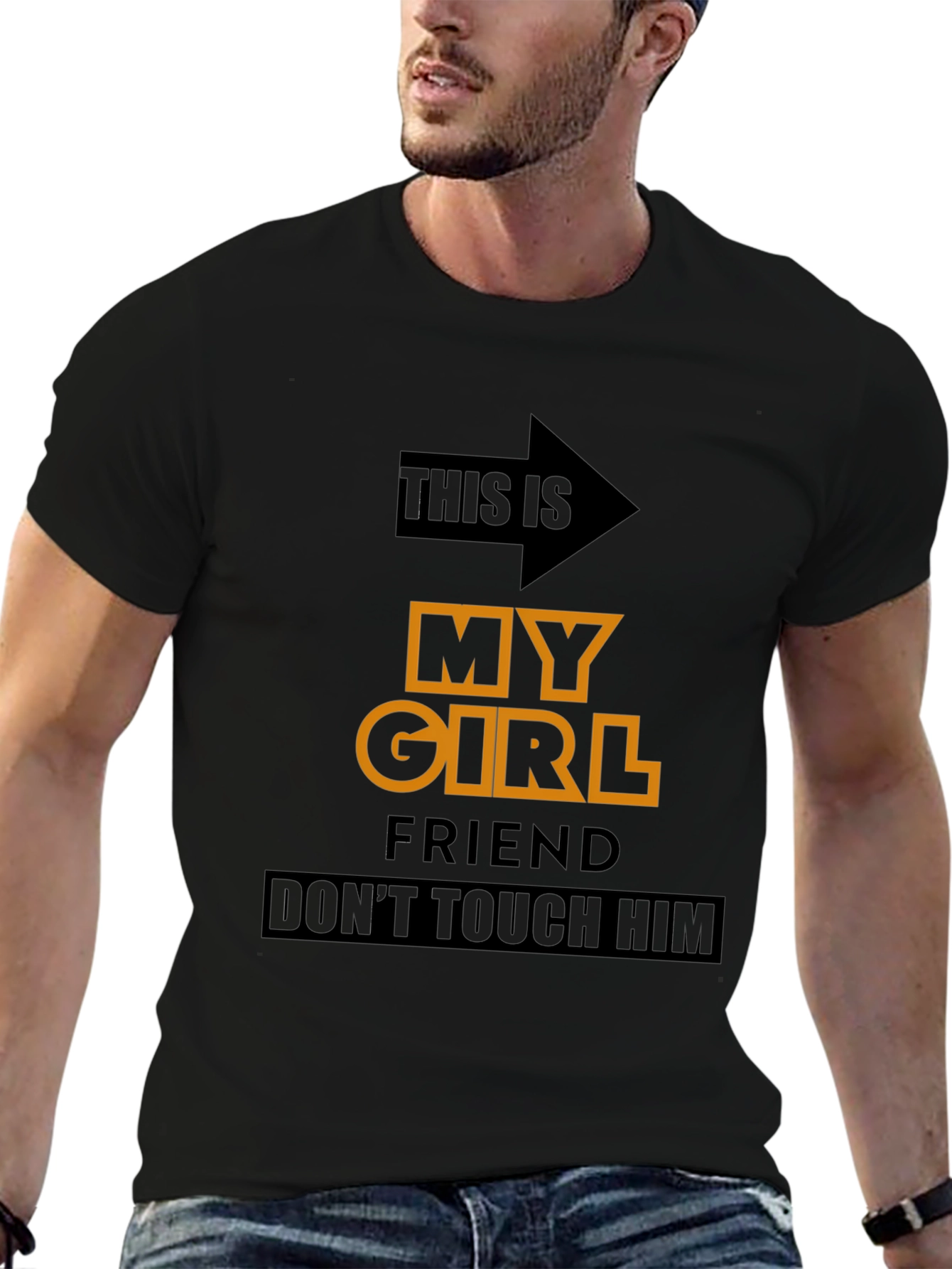 Funny Novelty T-Shirt: My Girlfriend Dont Touch Him