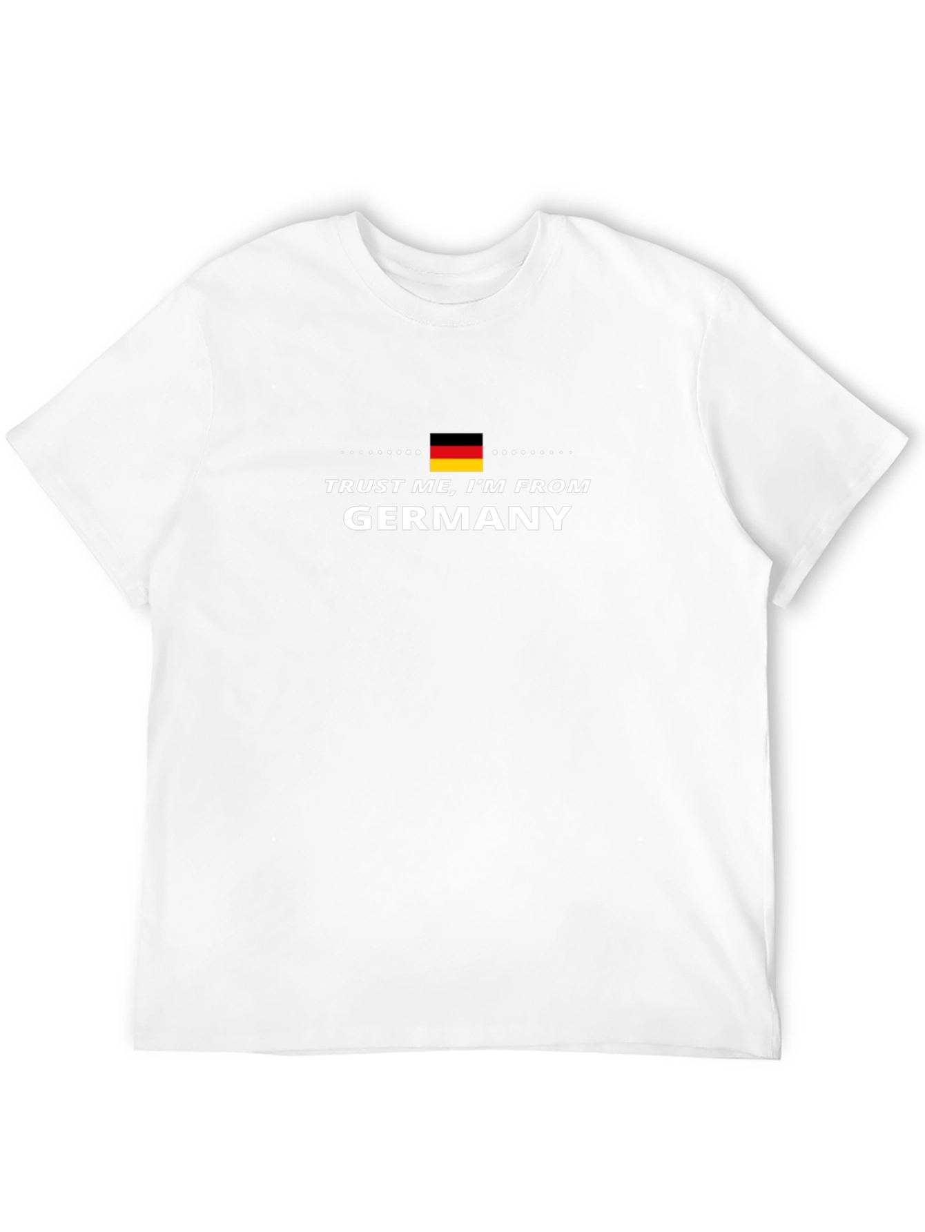Trust Me Im From Germany T-Shirt