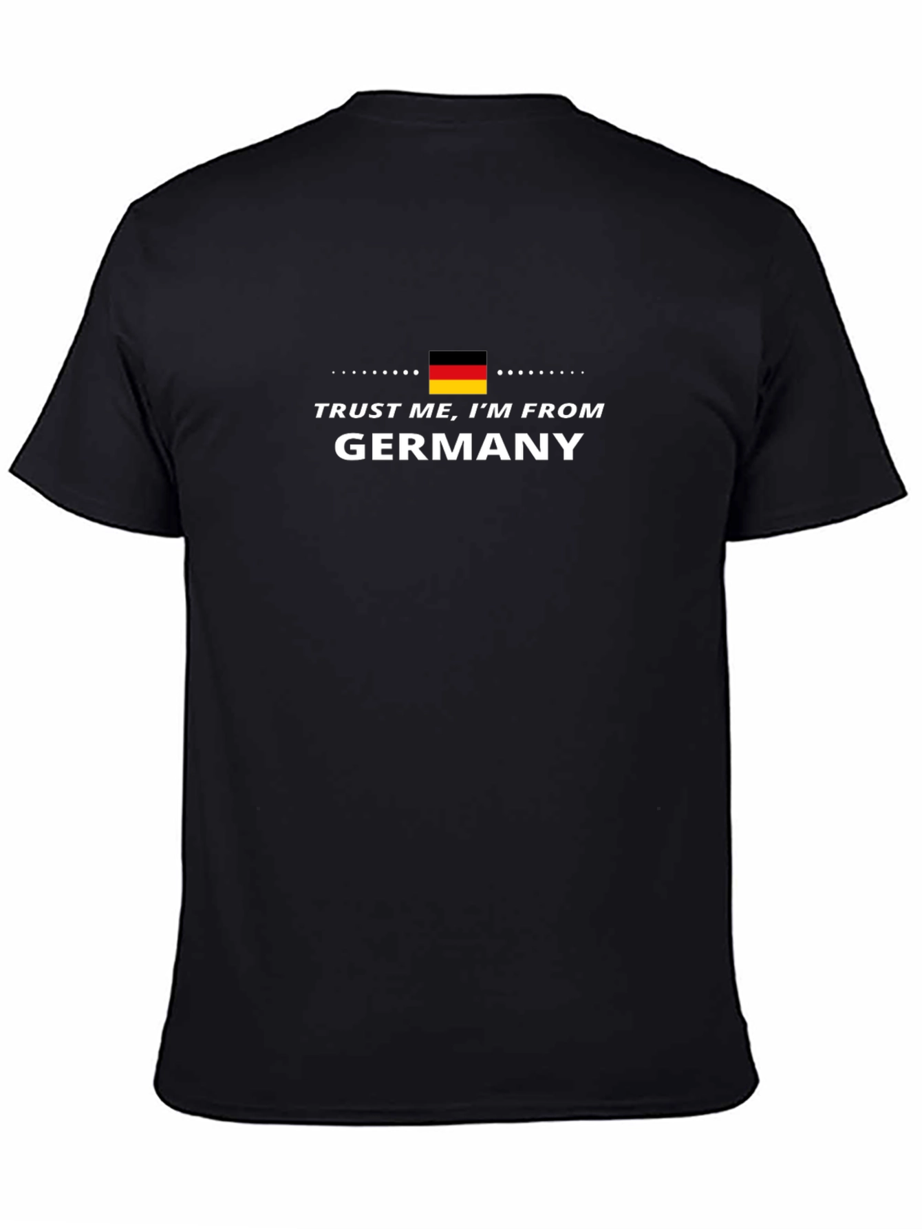 Trust Me Im From Germany T-Shirt