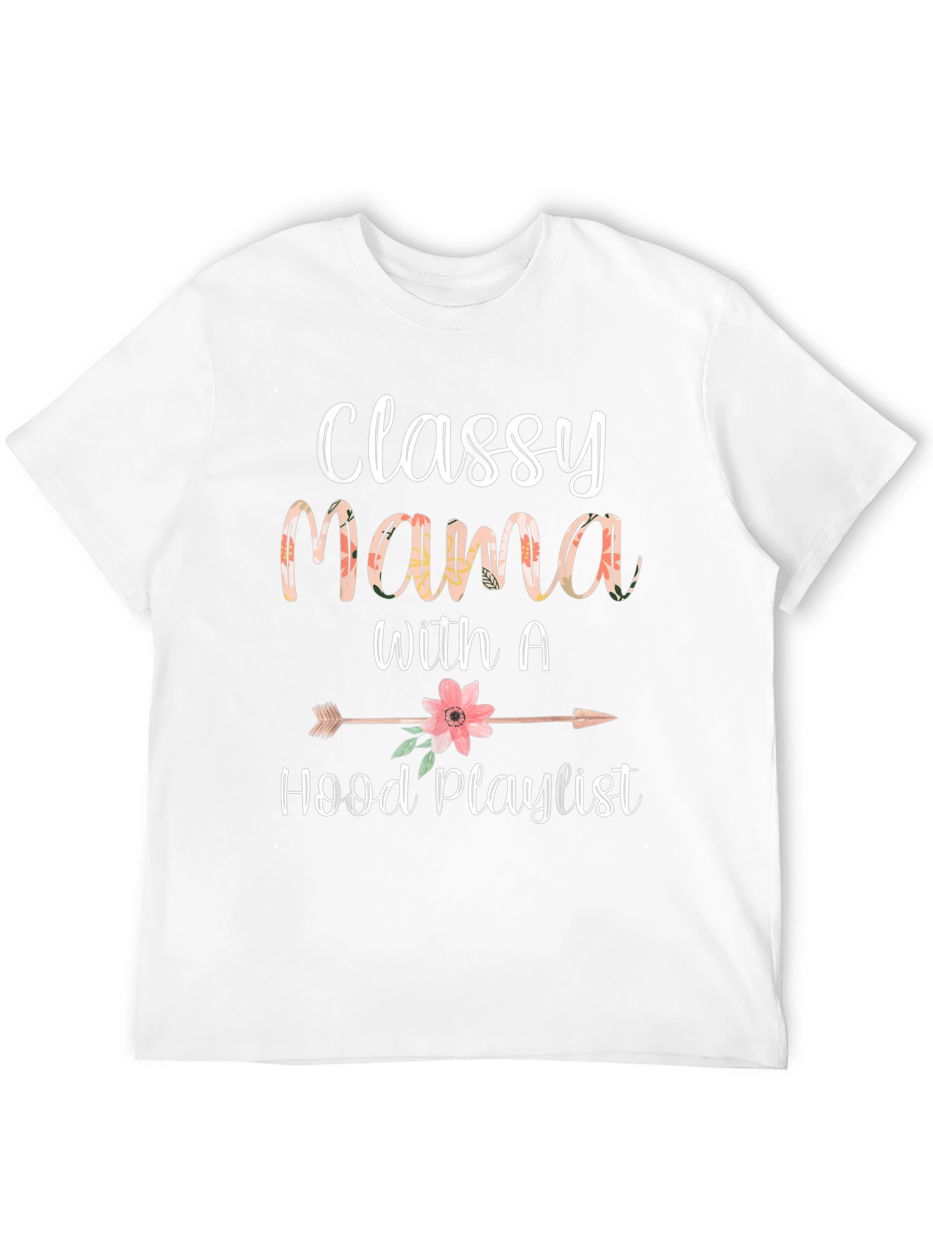 Classy Mama Hood Playlist Graphic T-Shirt