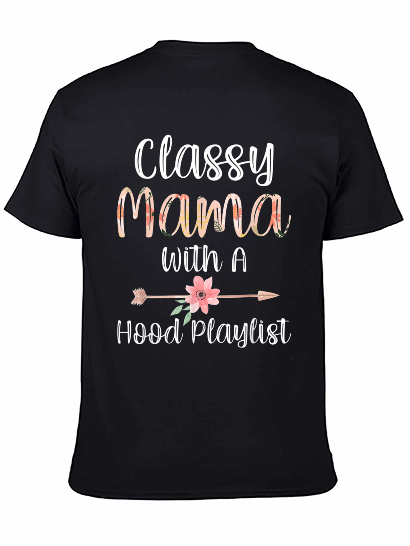 Classy Mama Hood Playlist Graphic T-Shirt