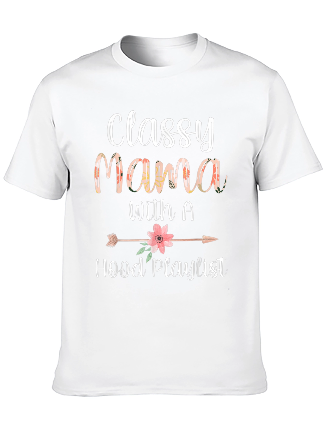 Classy Mama Hood Playlist Graphic T-Shirt