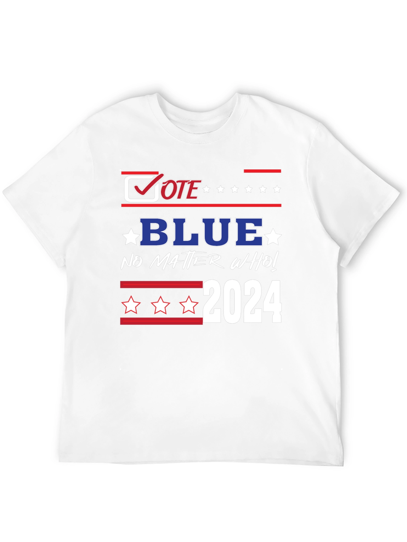 Vote Blue 2024 T-Shirt - No Matter Who!