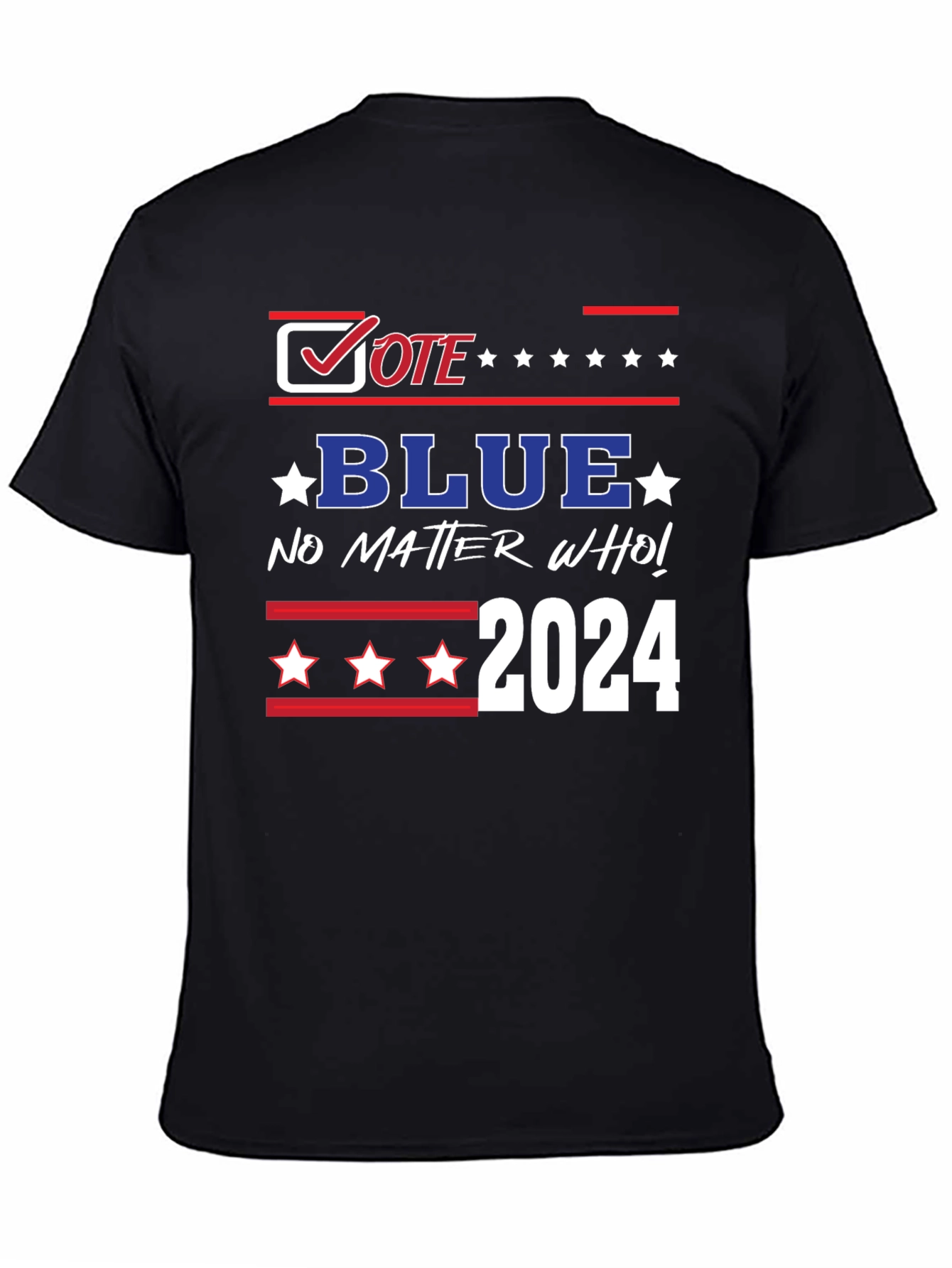 Vote Blue 2024 T-Shirt - No Matter Who!