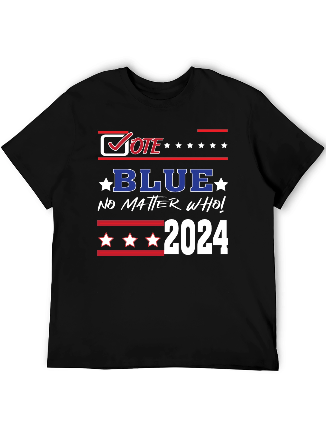 Vote Blue 2024 T-Shirt - No Matter Who!