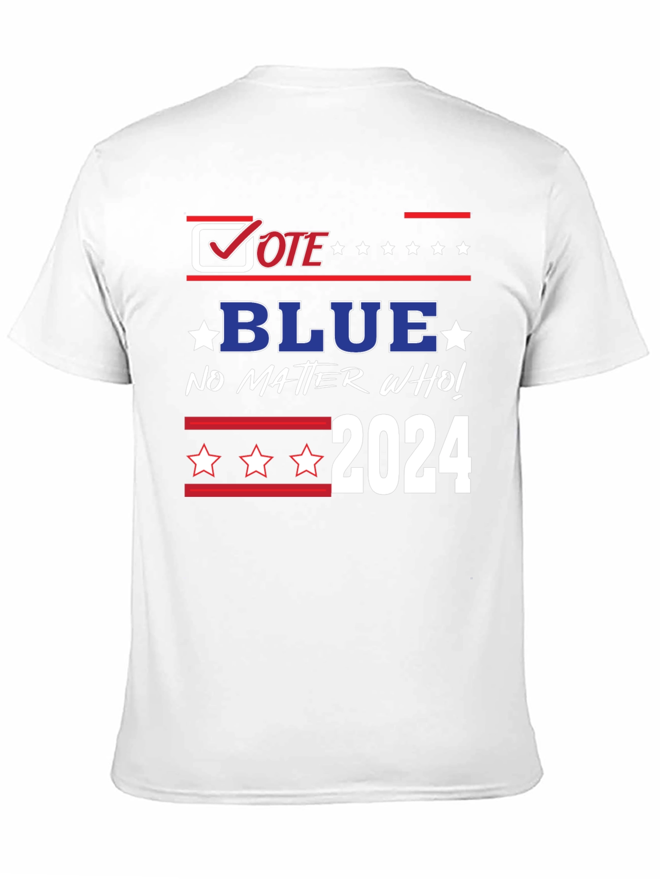 Vote Blue 2024 T-Shirt - No Matter Who!