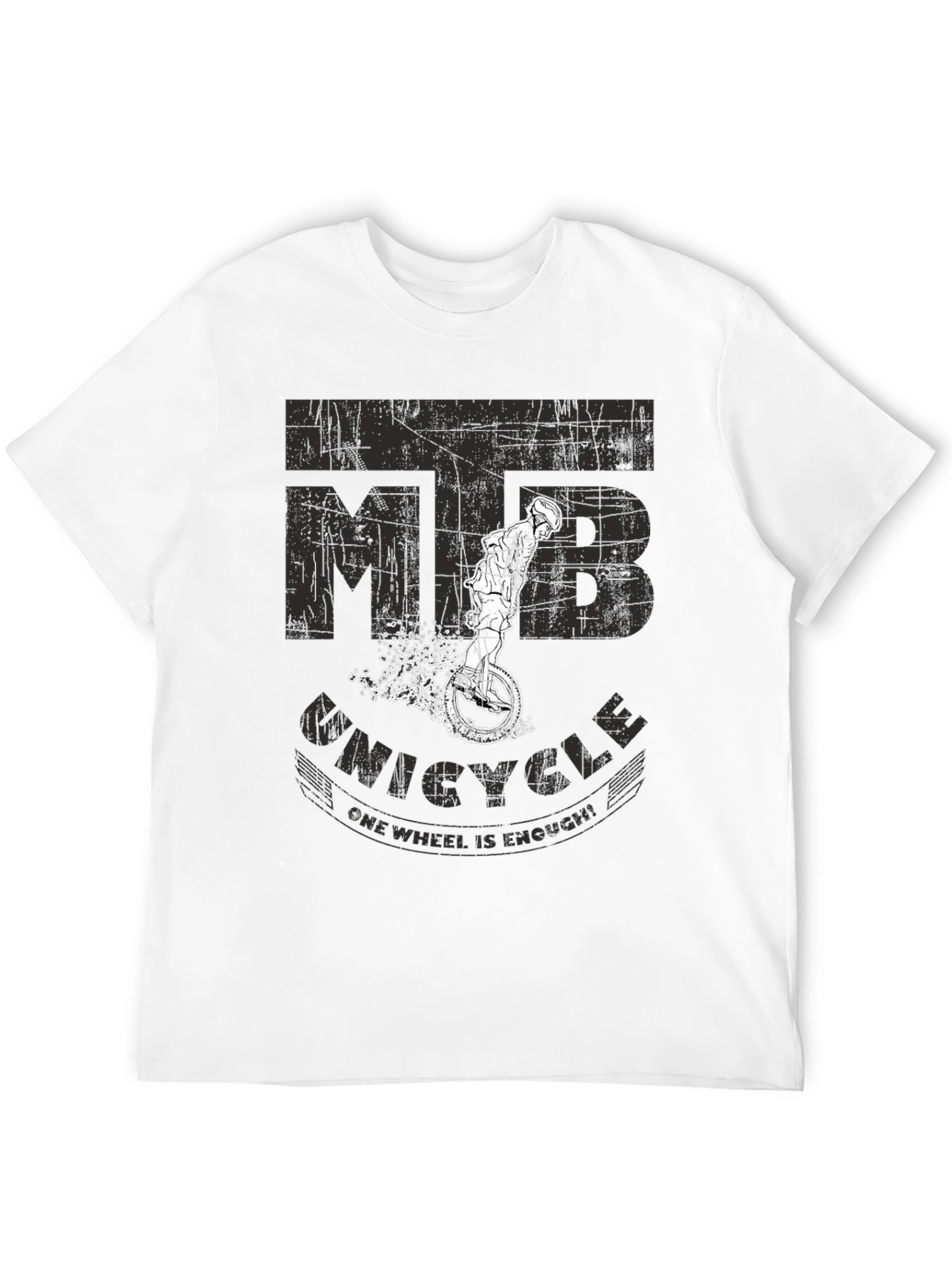 MTB Unicycle T-Shirt - One Wheel is Enough!