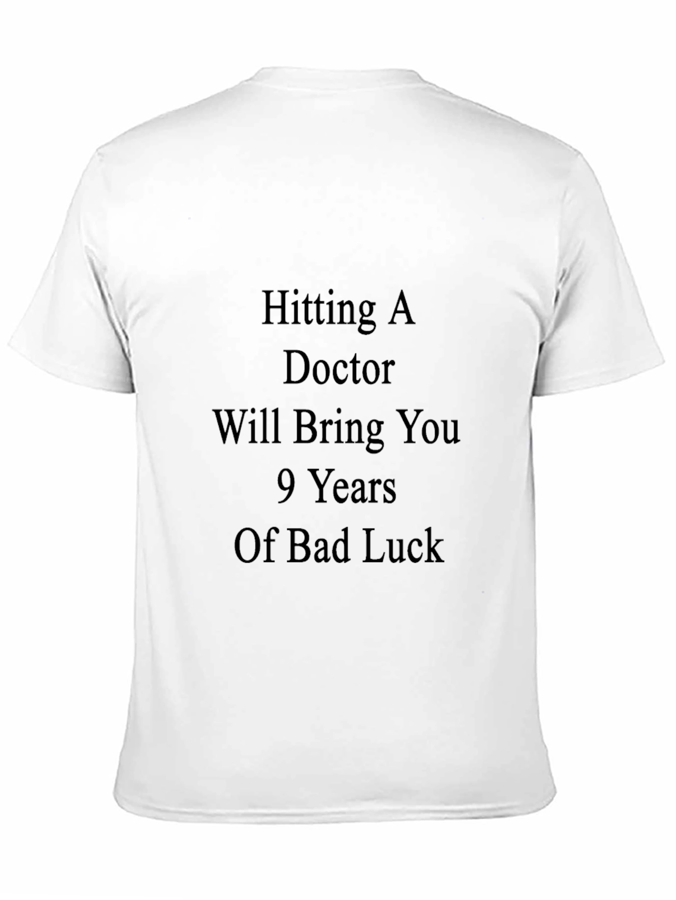 Hitting A Doctor T-Shirt
