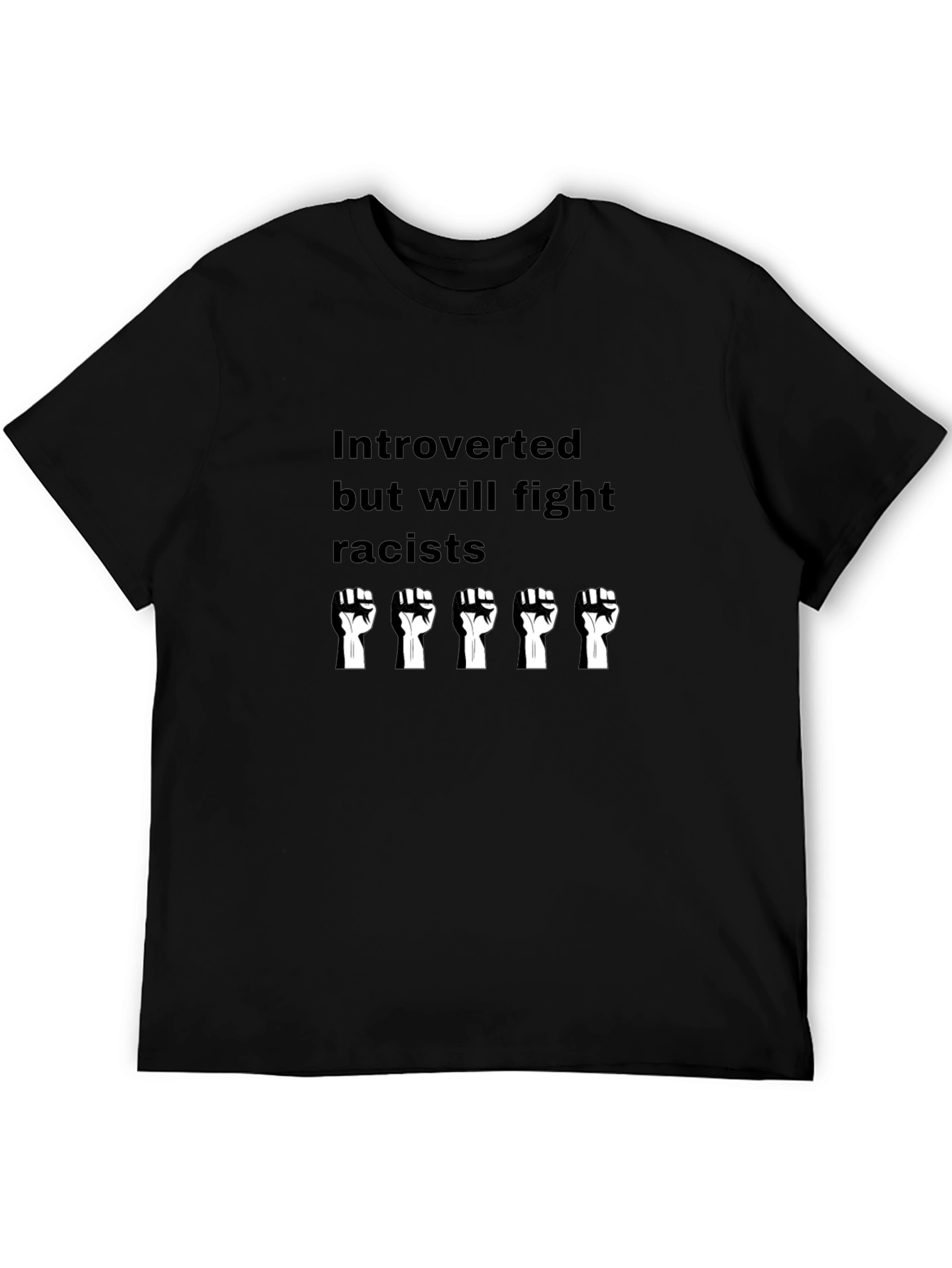 Introverted But Will Fight Racists Graphic Tee