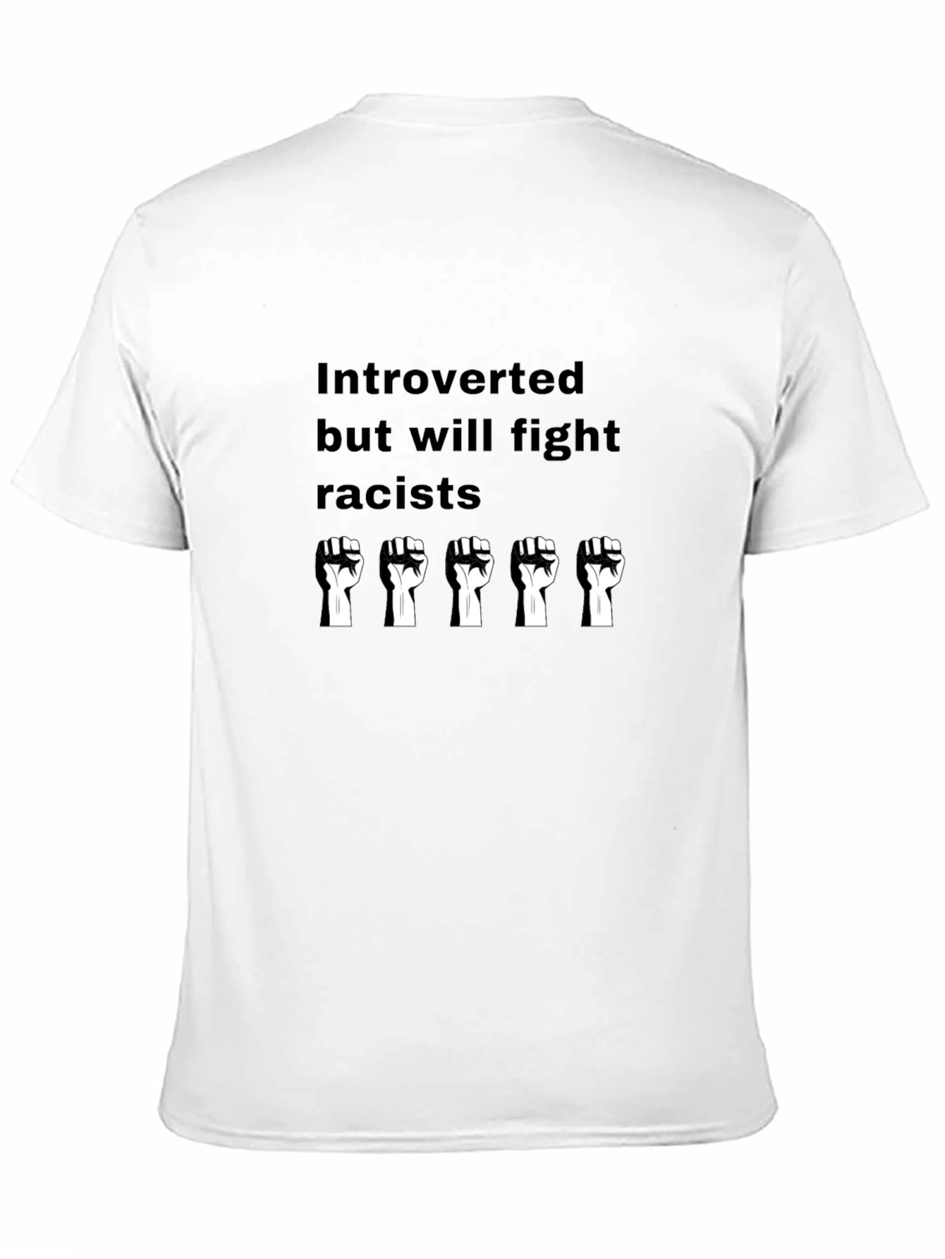 Introverted But Will Fight Racists Graphic Tee