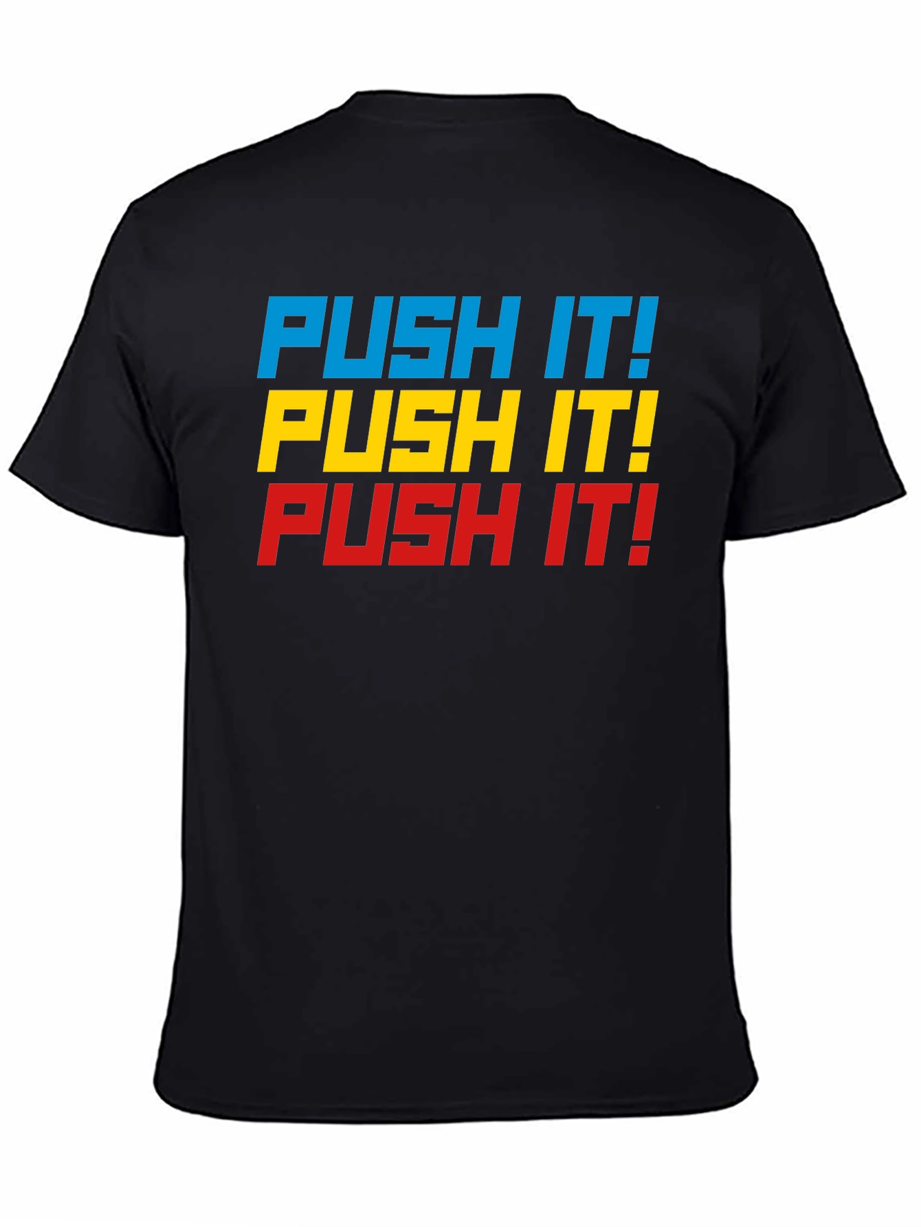 Push It! Graphic Tee - Bold Statement T-Shirt