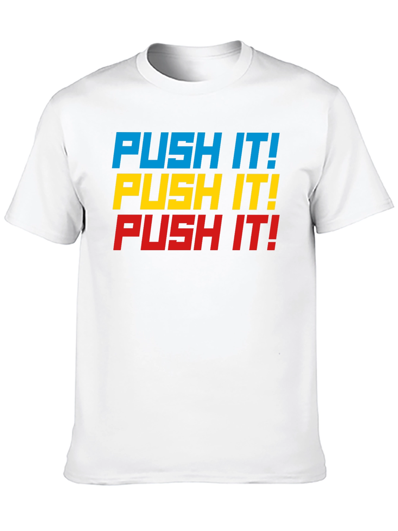 Push It! Graphic Tee - Bold Statement T-Shirt