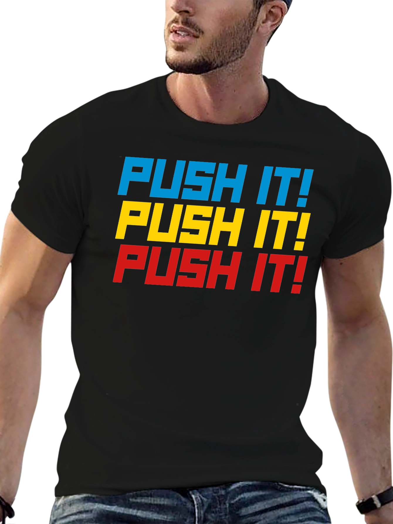 Push It! Graphic Tee - Bold Statement T-Shirt