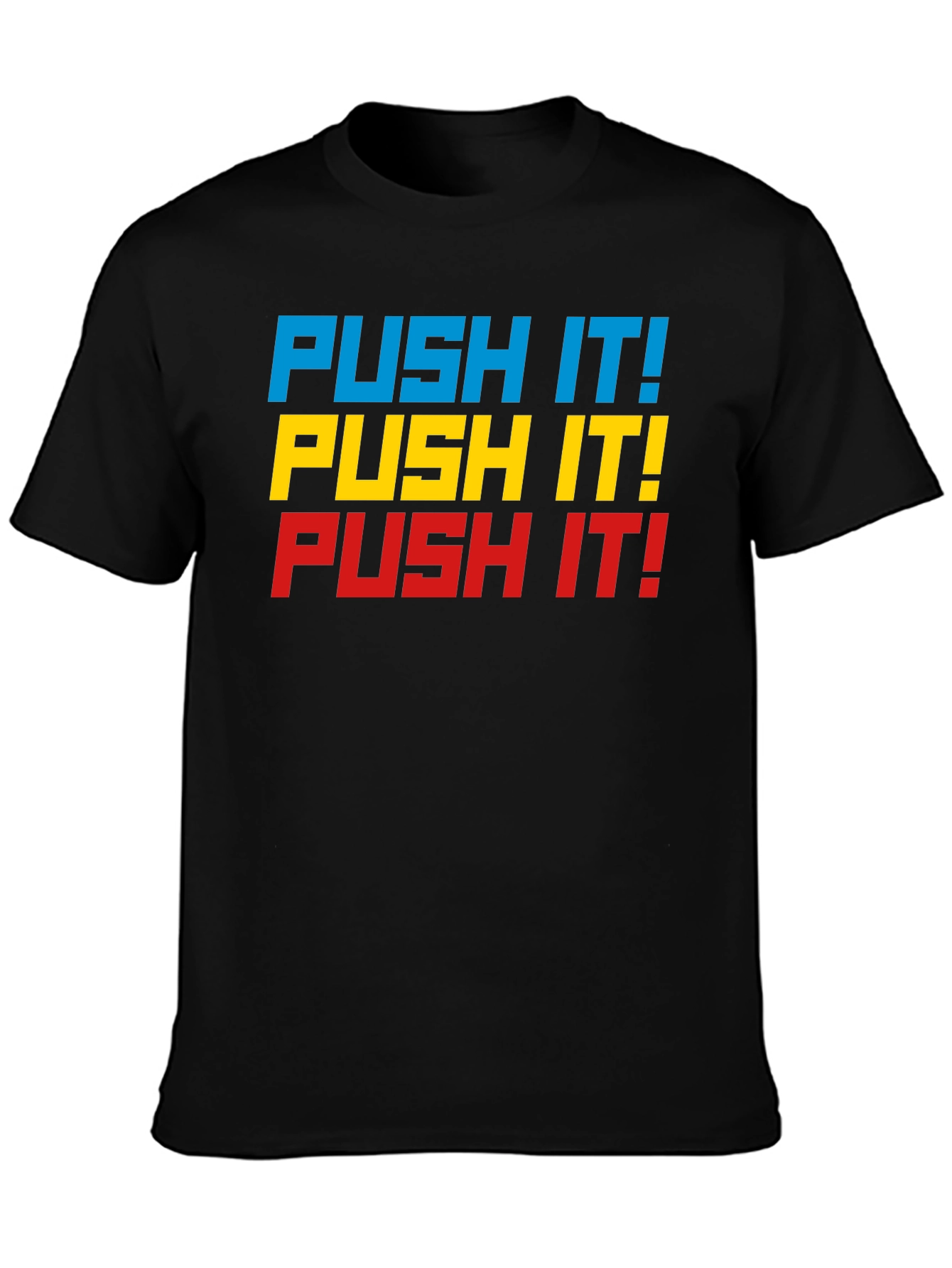 Push It! Graphic Tee - Bold Statement T-Shirt
