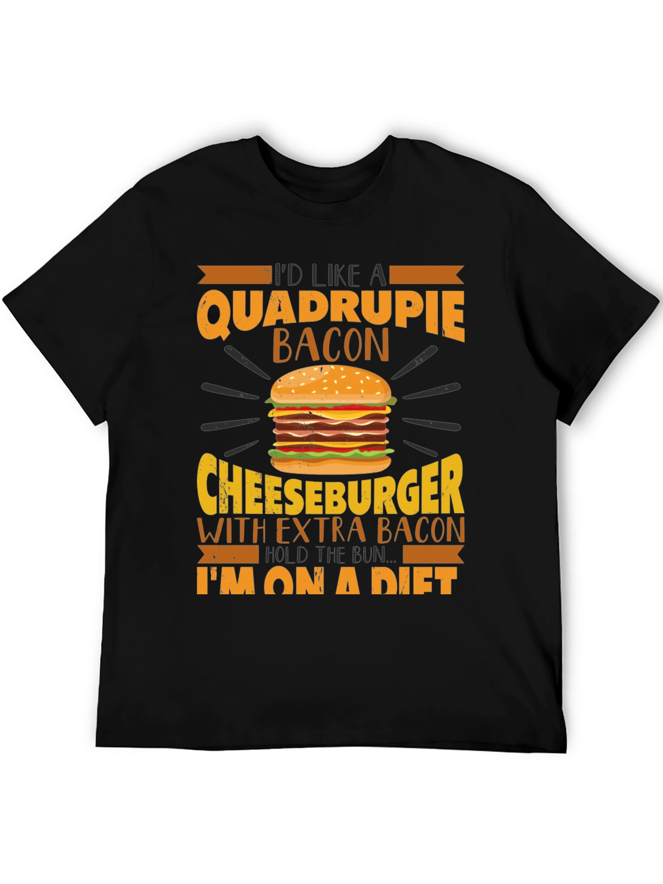 Quadruple Bacon Cheeseburger Diet T-Shirt