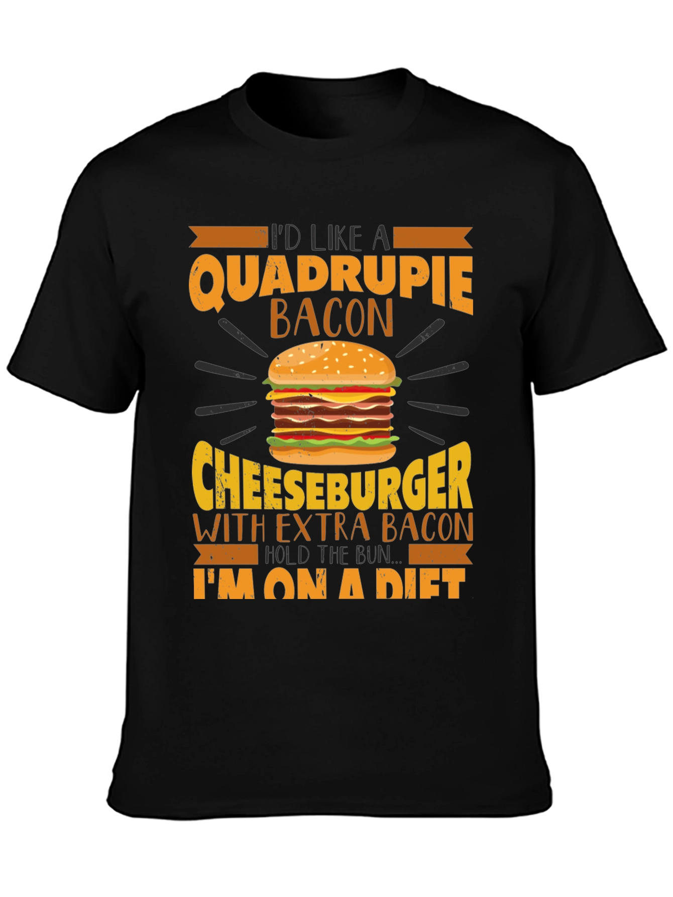 Quadruple Bacon Cheeseburger Diet T-Shirt