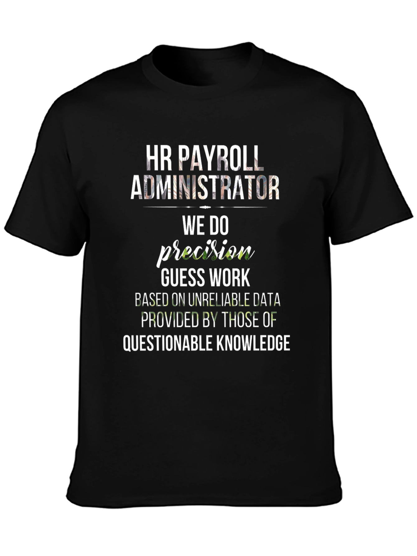 HR Payroll Administrator Funny T-Shirt