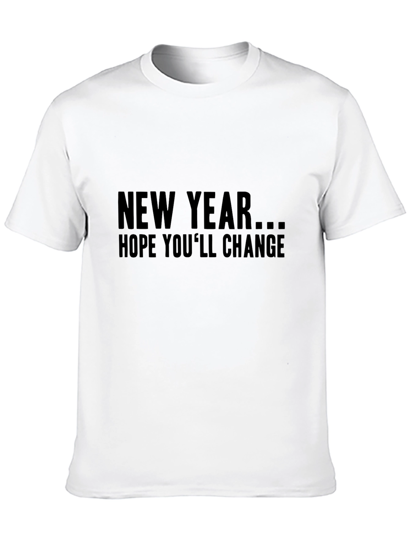 New Year Change Sarcastic Graphic Tee