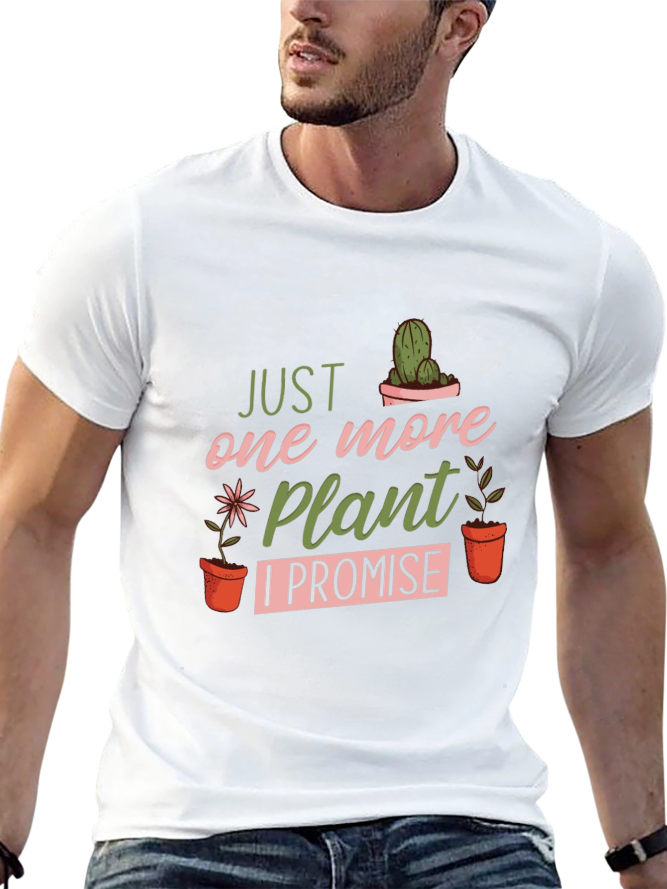 Just One More Plant T-Shirt