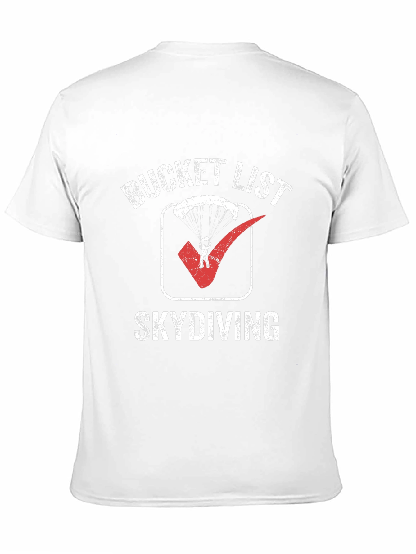 Bucket List Skydiving T-Shirt: Adventure Ready!