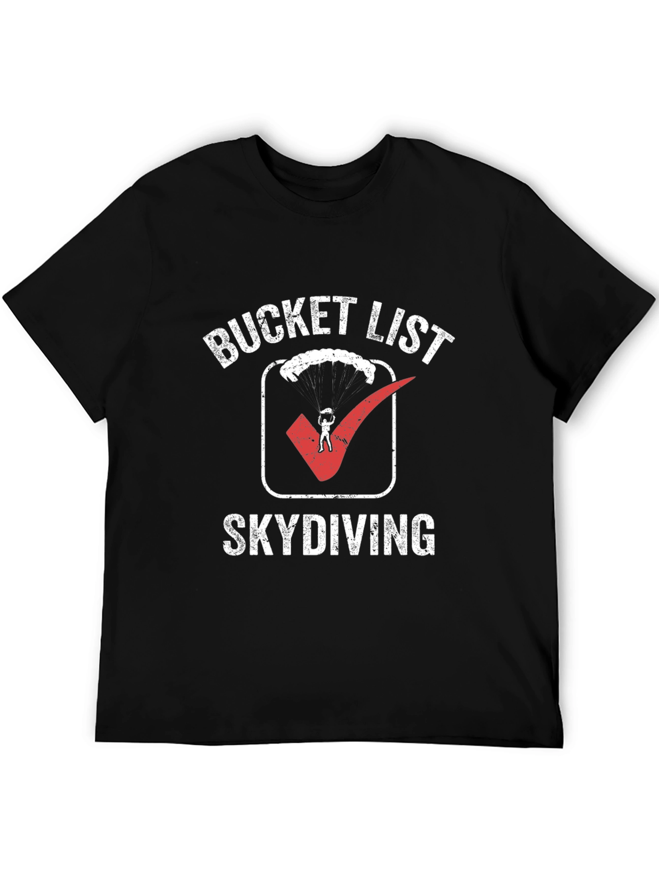 Bucket List Skydiving T-Shirt: Adventure Ready!