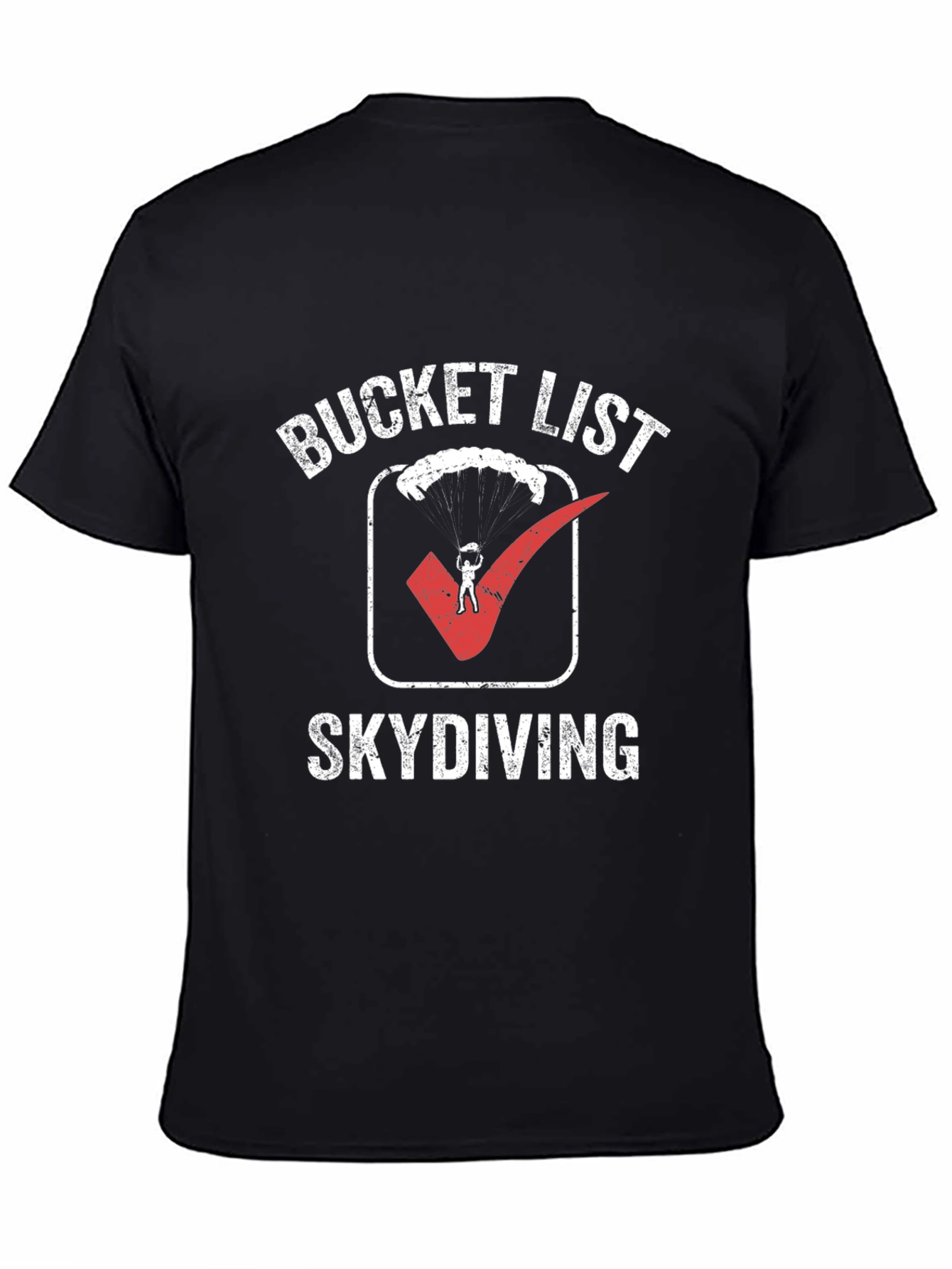 Bucket List Skydiving T-Shirt: Adventure Ready!